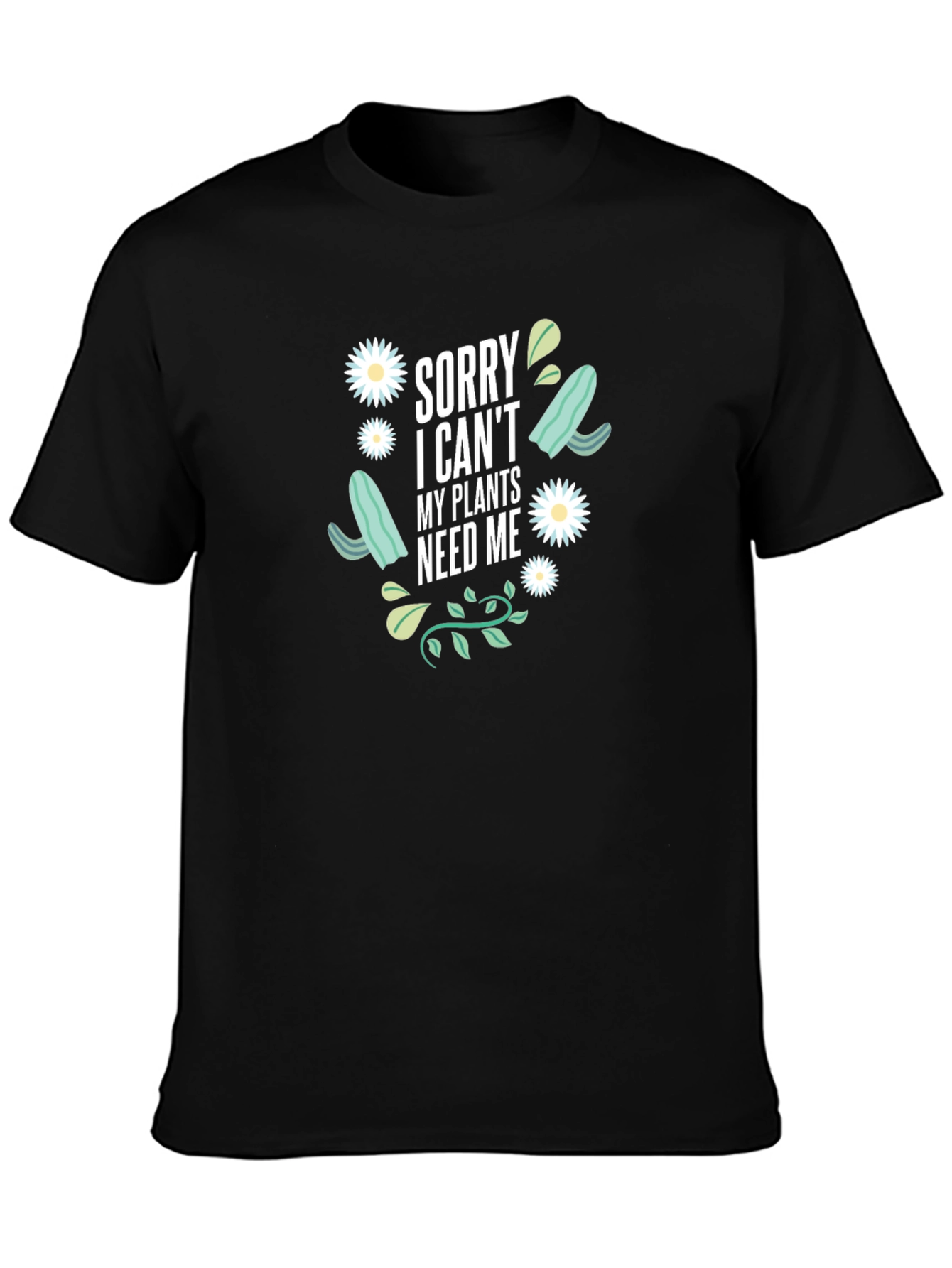 Plant Lover T-Shirt - Sorry I Cant