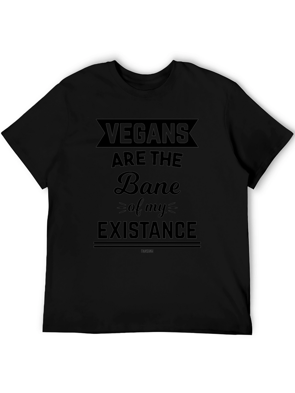 Vegans are the Bane T-Shirt - Funny Sarcastic Tee