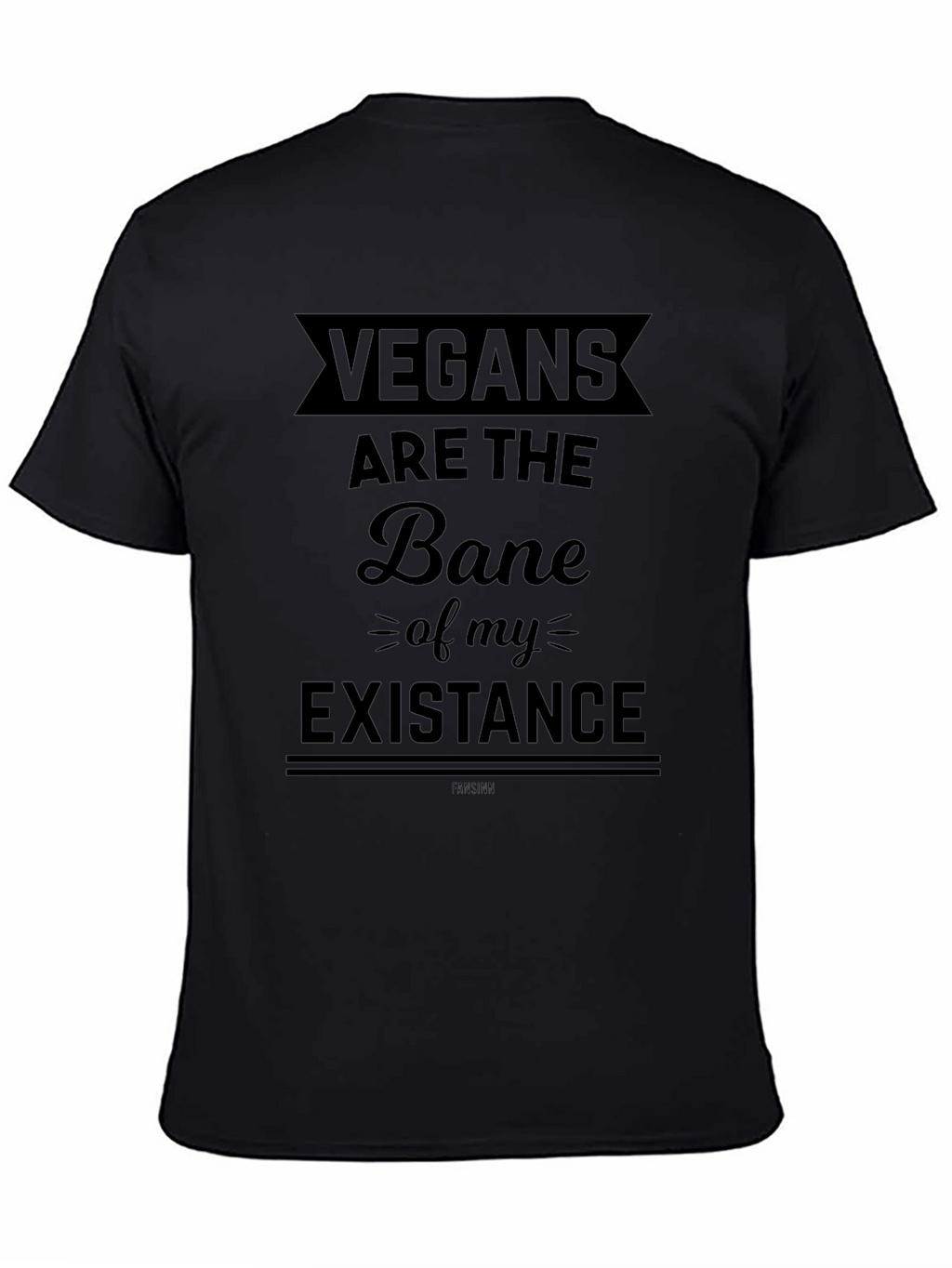 Vegans are the Bane T-Shirt - Funny Sarcastic Tee
