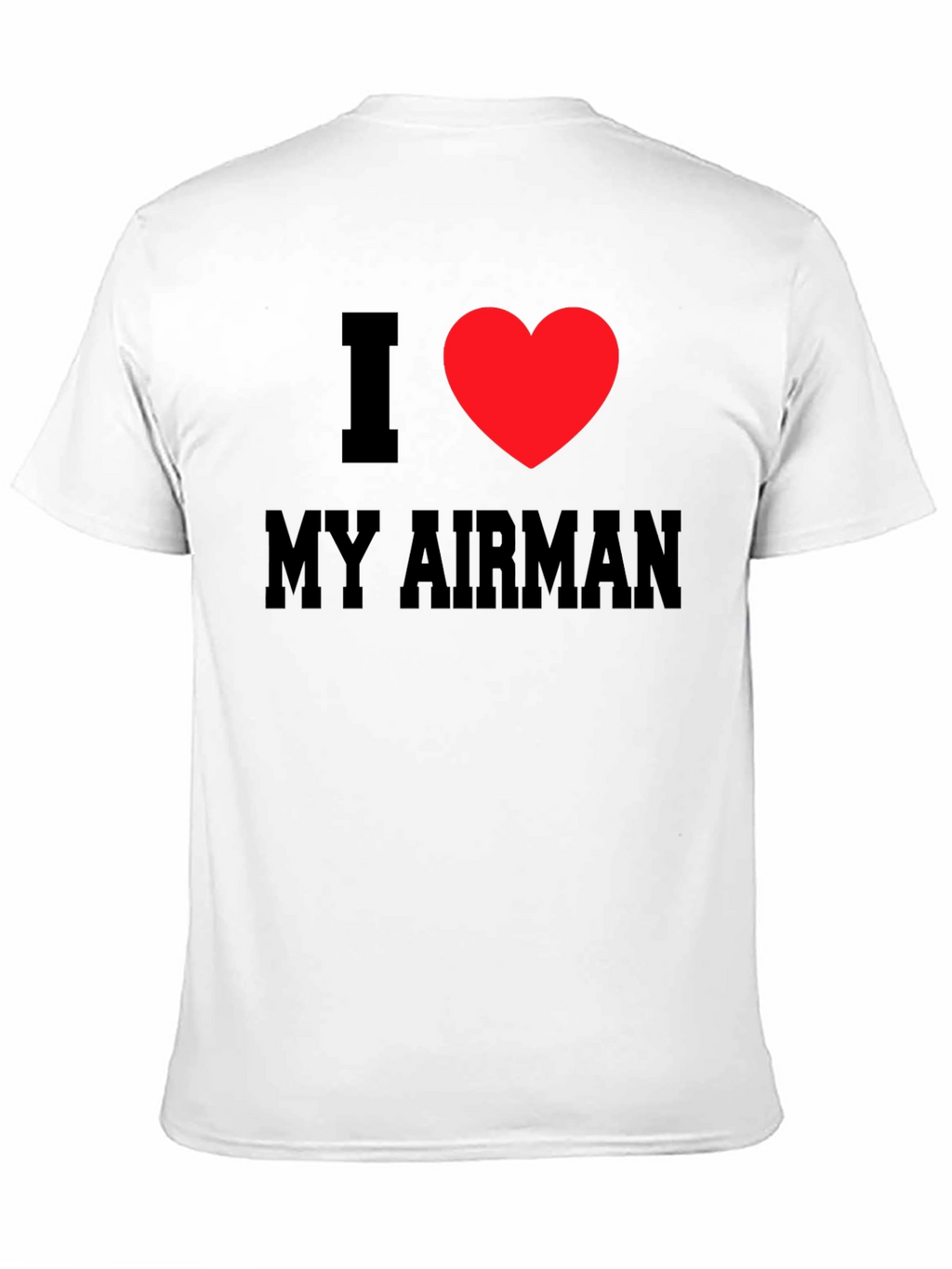 I Heart My Airman Tee - Patriotic T-Shirt