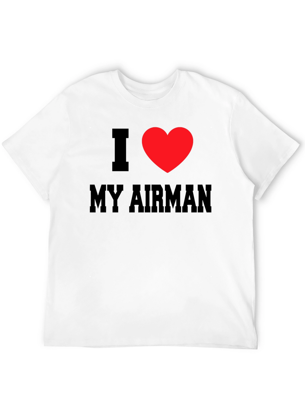 I Heart My Airman Tee - Patriotic T-Shirt