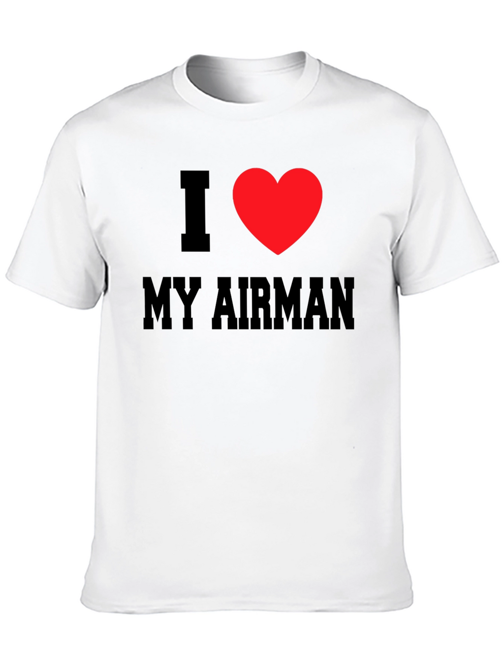I Heart My Airman Tee - Patriotic T-Shirt