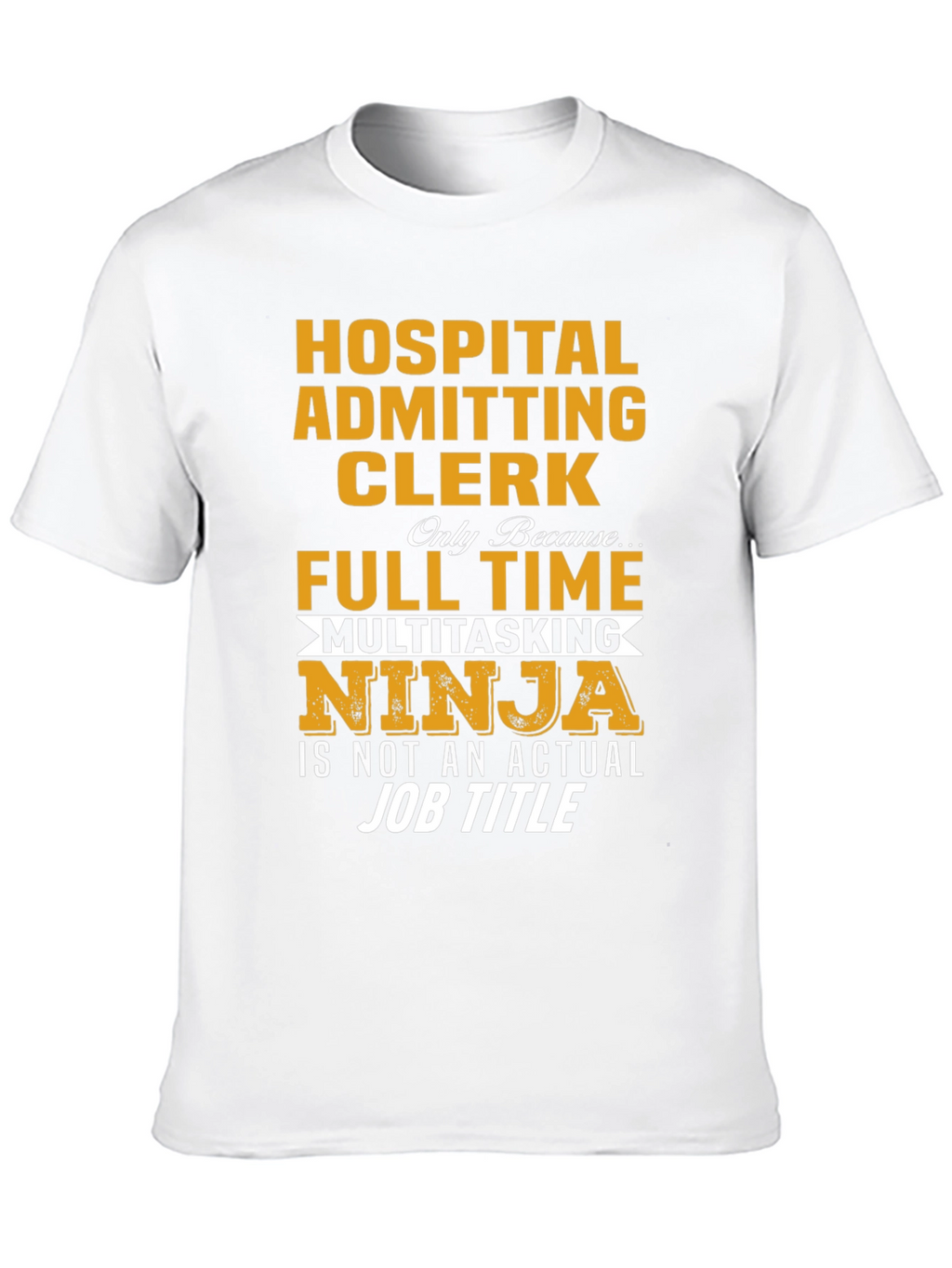 Hospital Admitting Clerk Ninja T-Shirt
