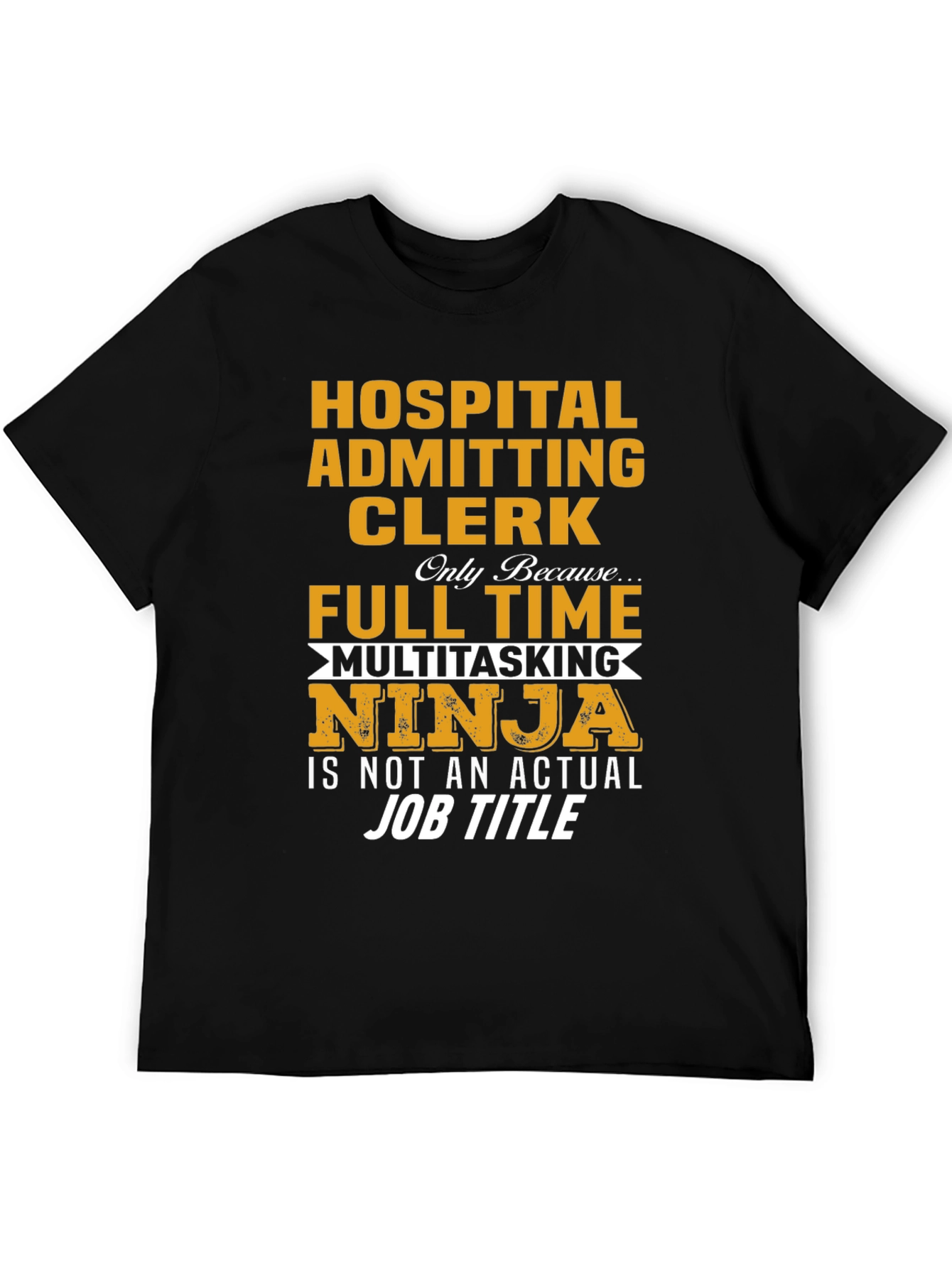 Hospital Admitting Clerk Ninja T-Shirt