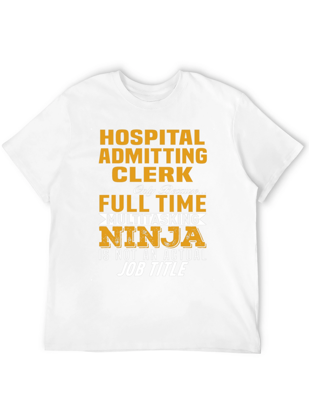Hospital Admitting Clerk Ninja T-Shirt