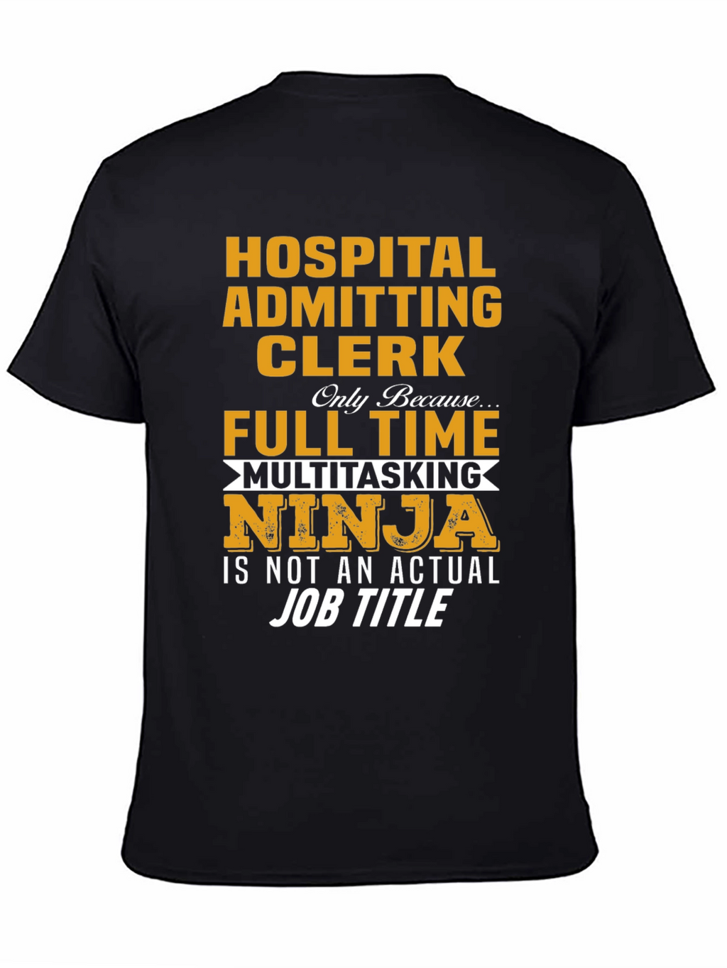 Hospital Admitting Clerk Ninja T-Shirt