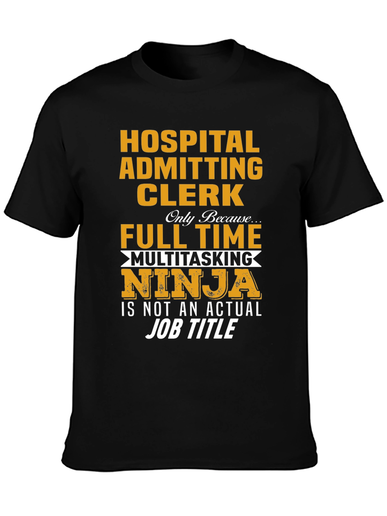 Hospital Admitting Clerk Ninja T-Shirt