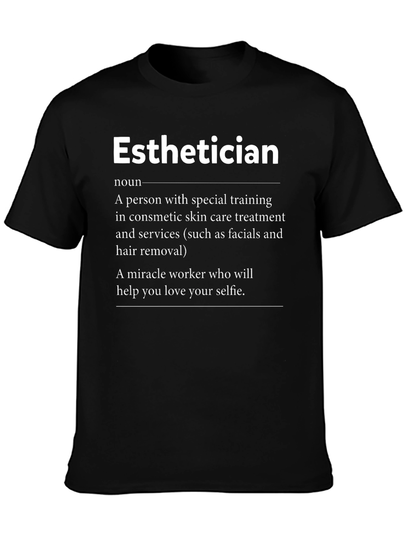 Esthetician Definition T-Shirt Skincare Specialist Gift