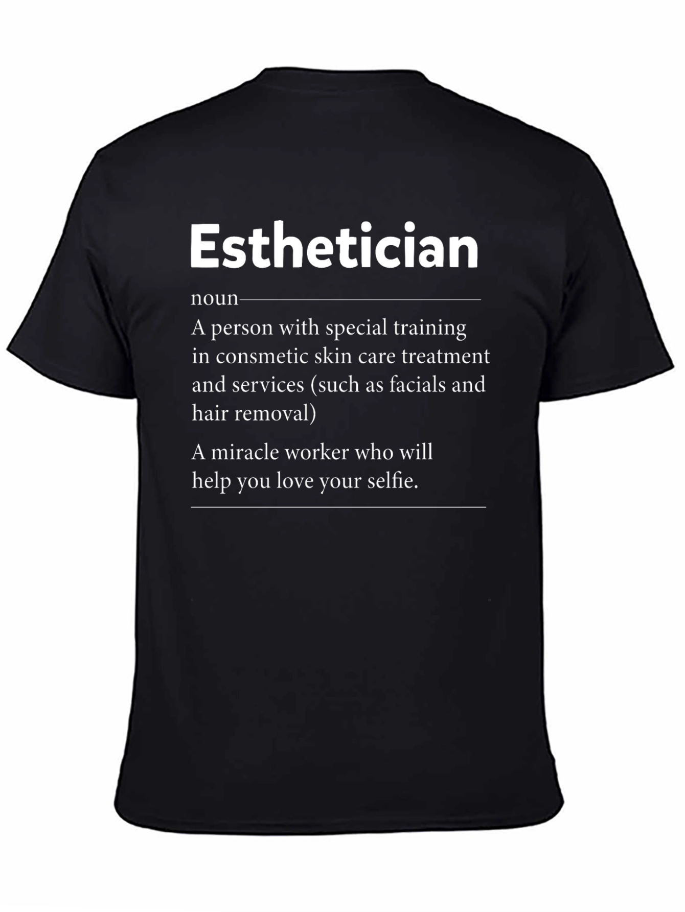 Esthetician Definition T-Shirt Skincare Specialist Gift
