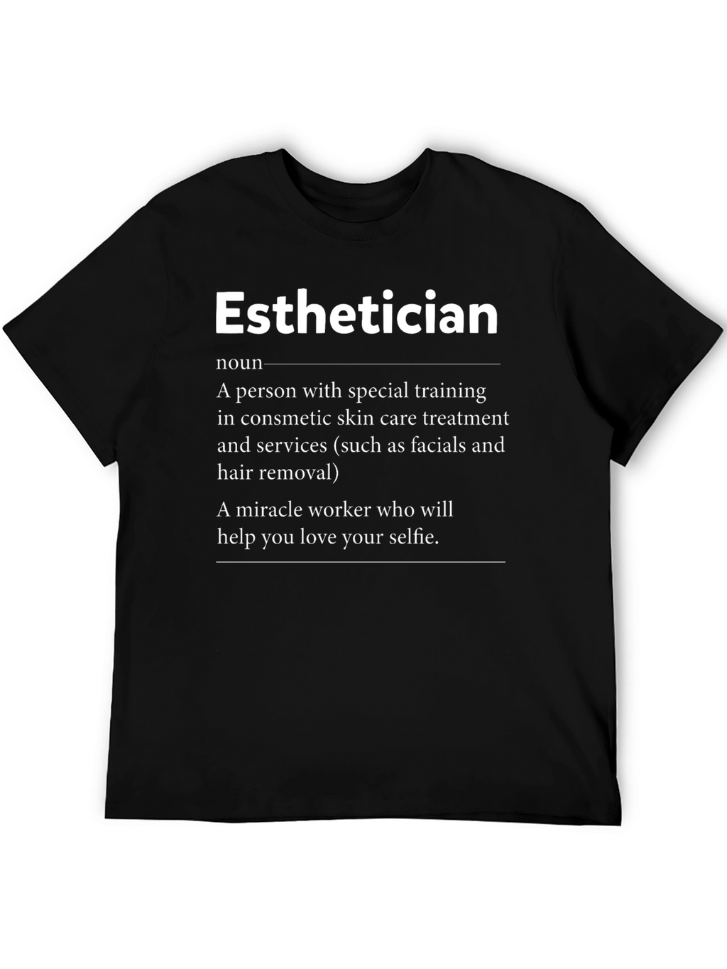 Esthetician Definition T-Shirt Skincare Specialist Gift