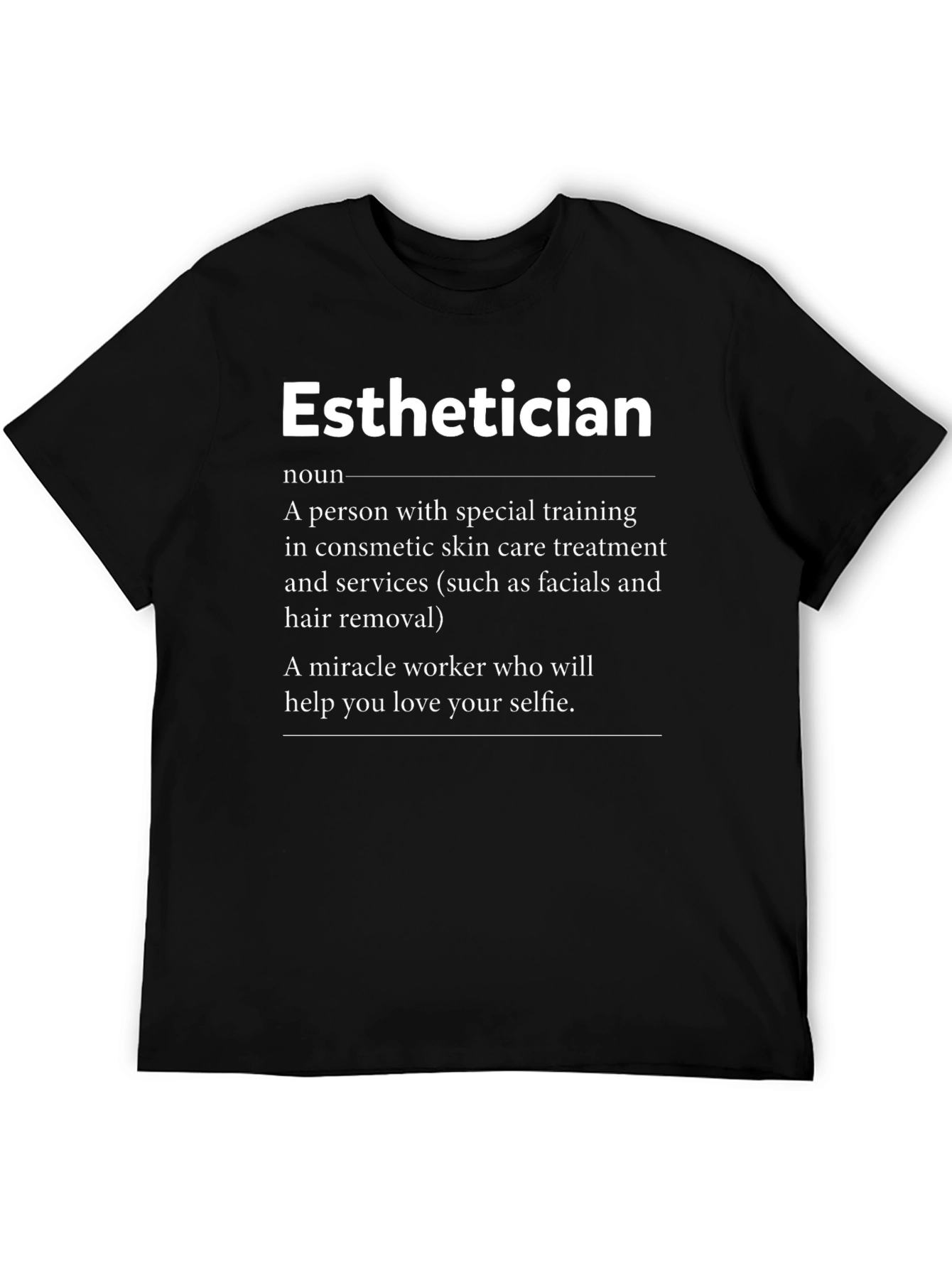 Esthetician Definition T-Shirt Skincare Specialist Gift