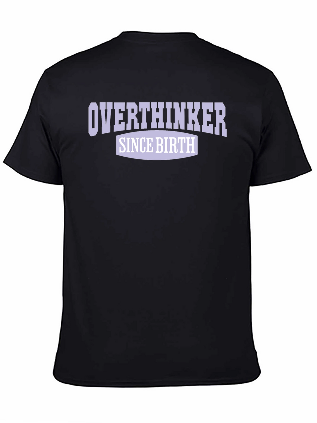 Overthinker Since Birth Graphic T-Shirt