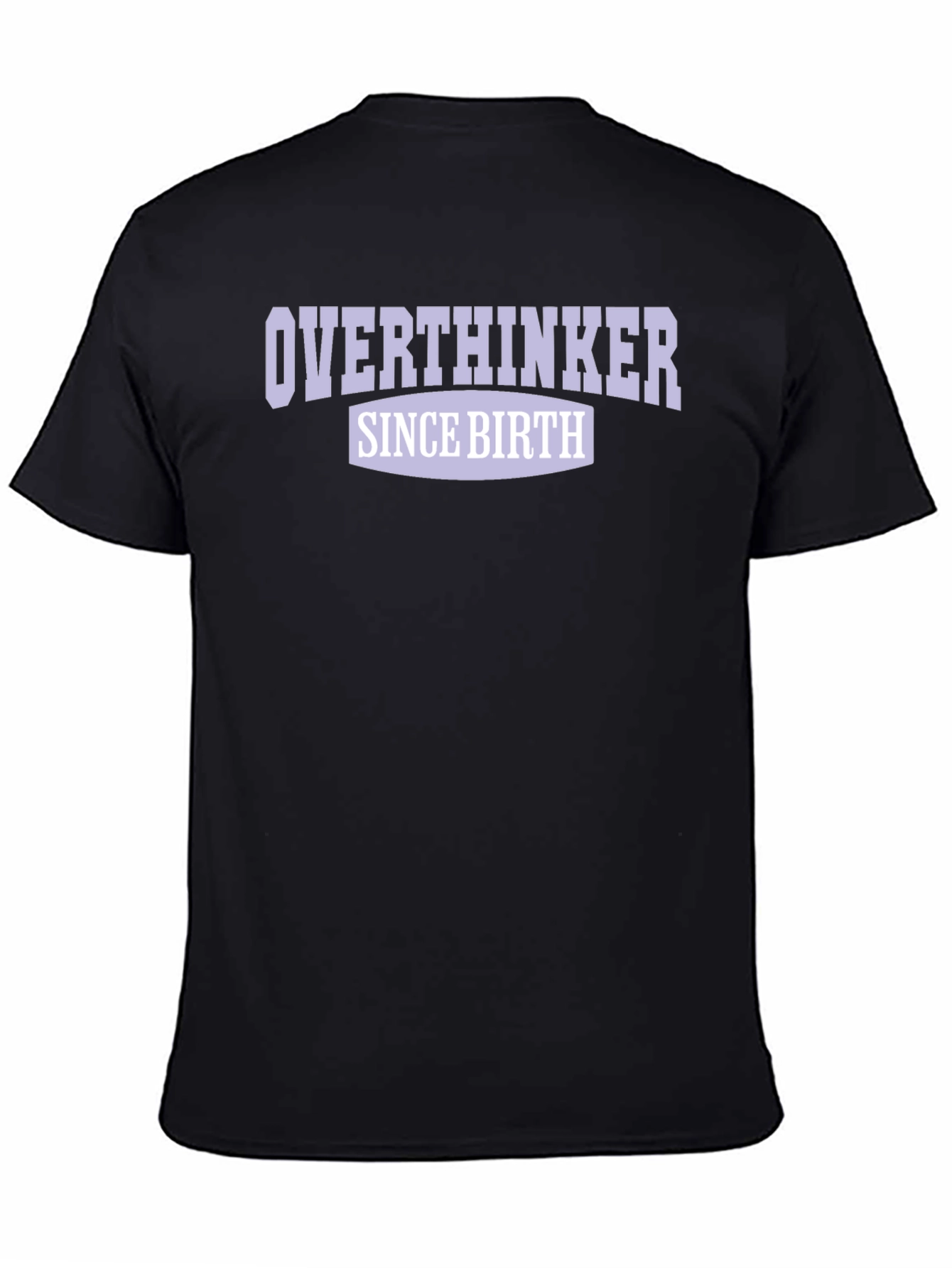 Overthinker Since Birth Graphic T-Shirt