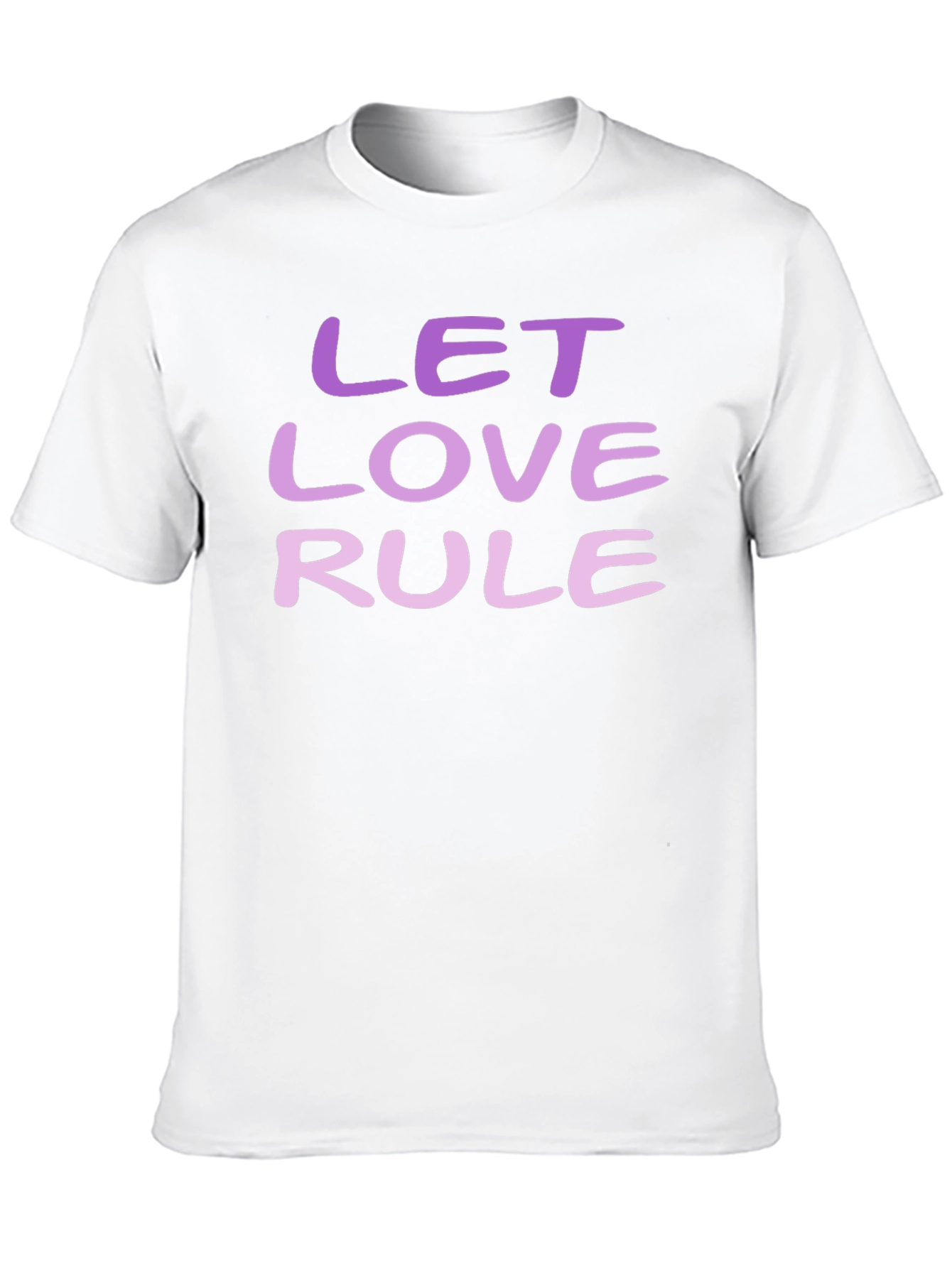 Let Love Rule T-Shirt - Positive Message Tee