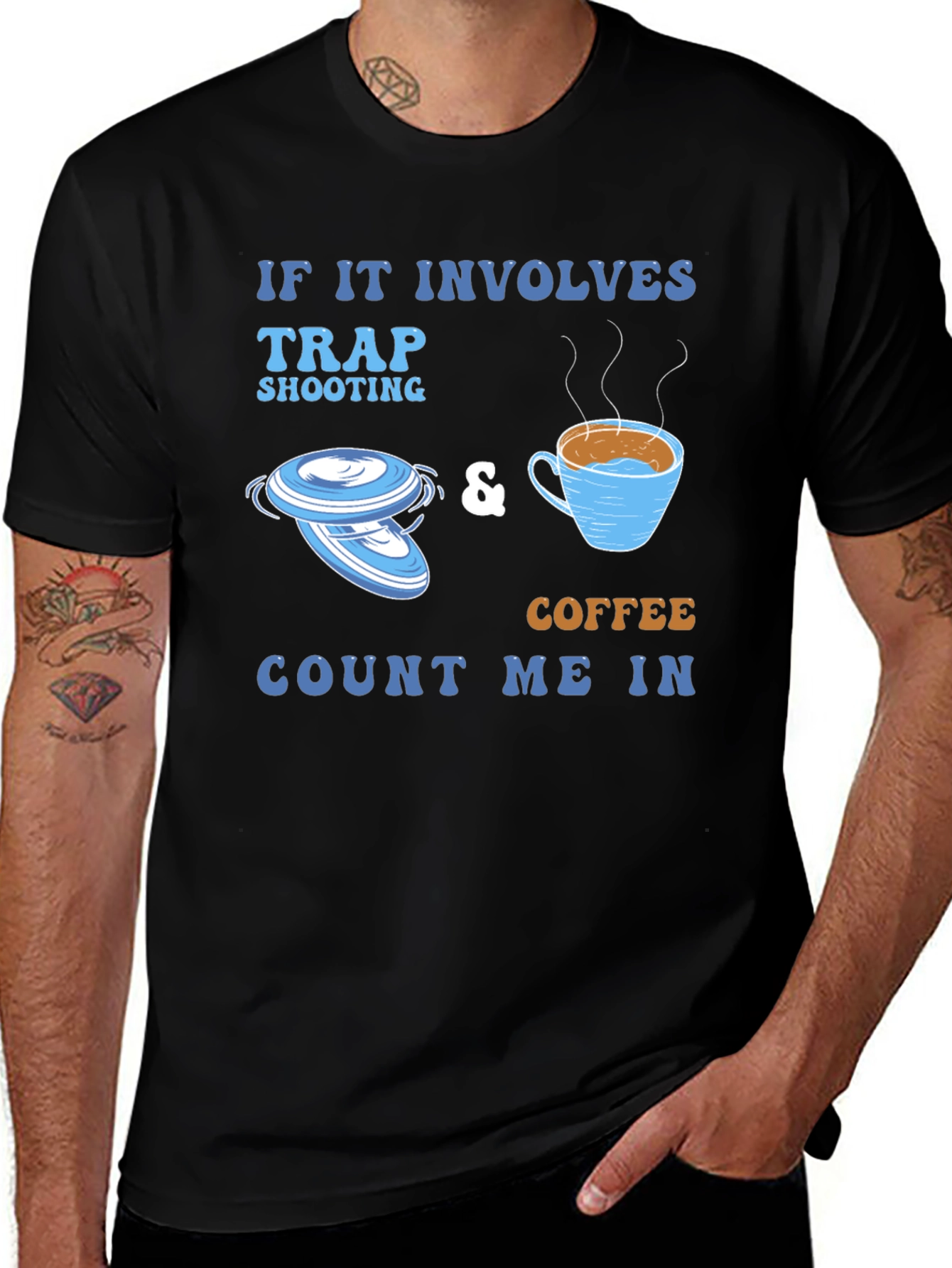 Trap Shooting & Coffee Tee - Count Me In!