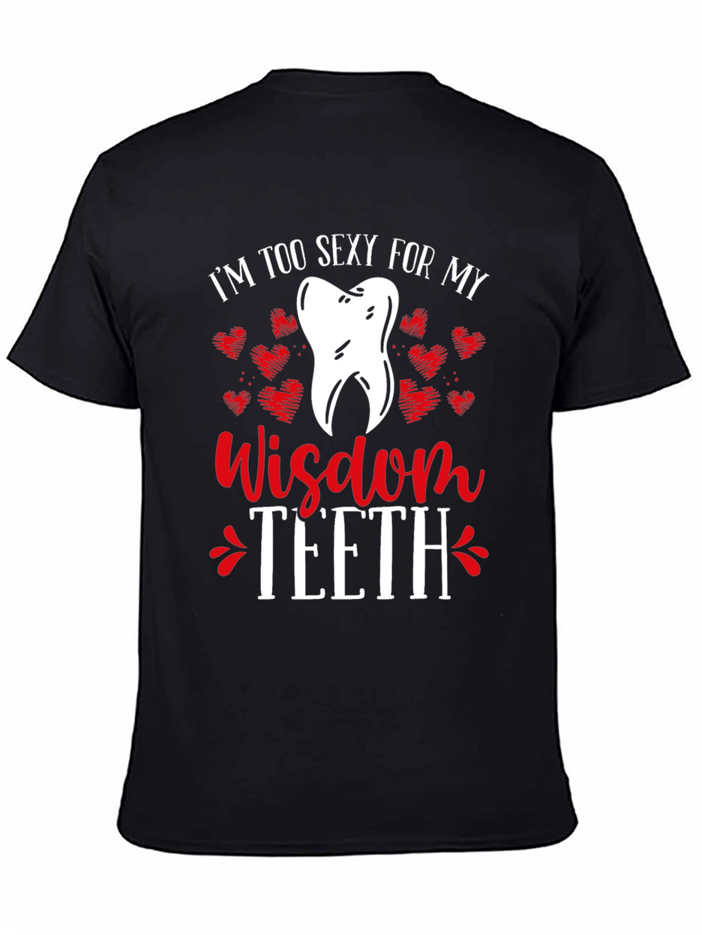 Funny Wisdom Teeth T-Shirt