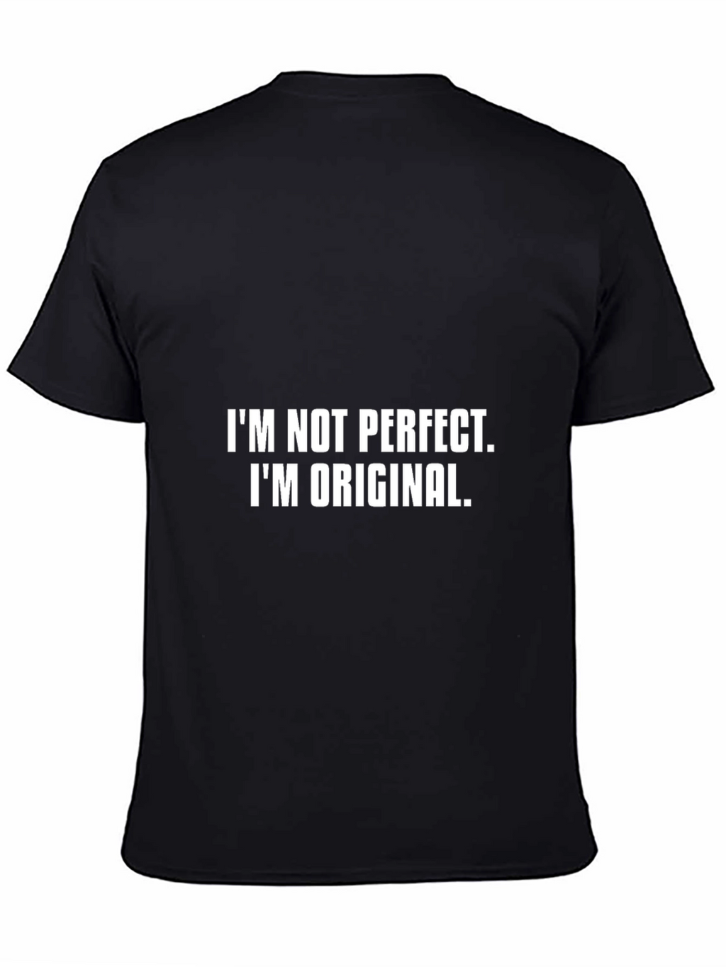 Original Graphic Tee - Im Not Perfect