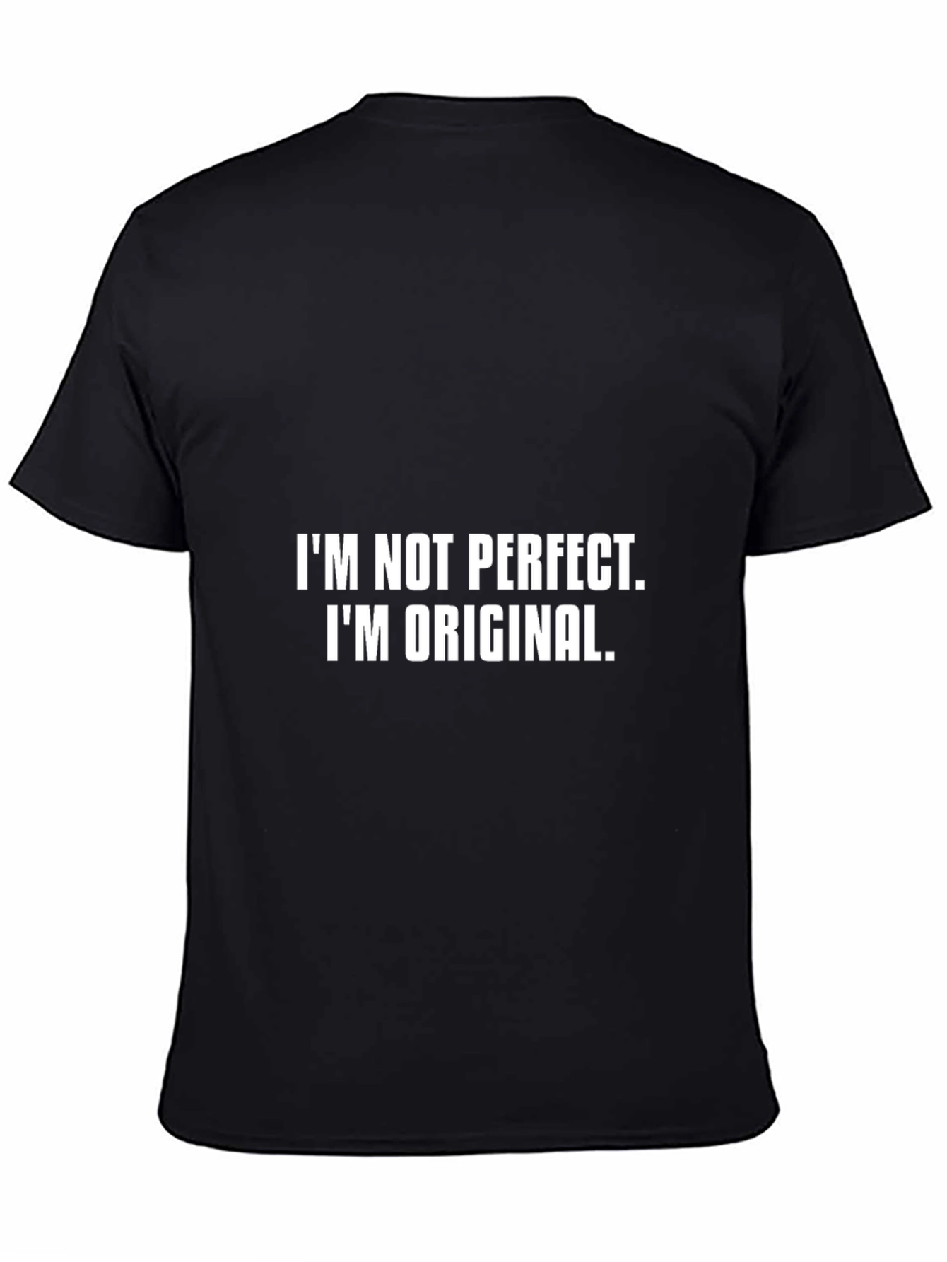 Original Graphic Tee - Im Not Perfect