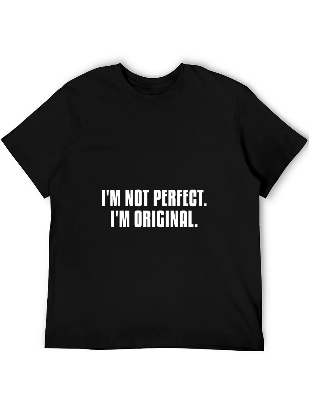 Original Graphic Tee - Im Not Perfect