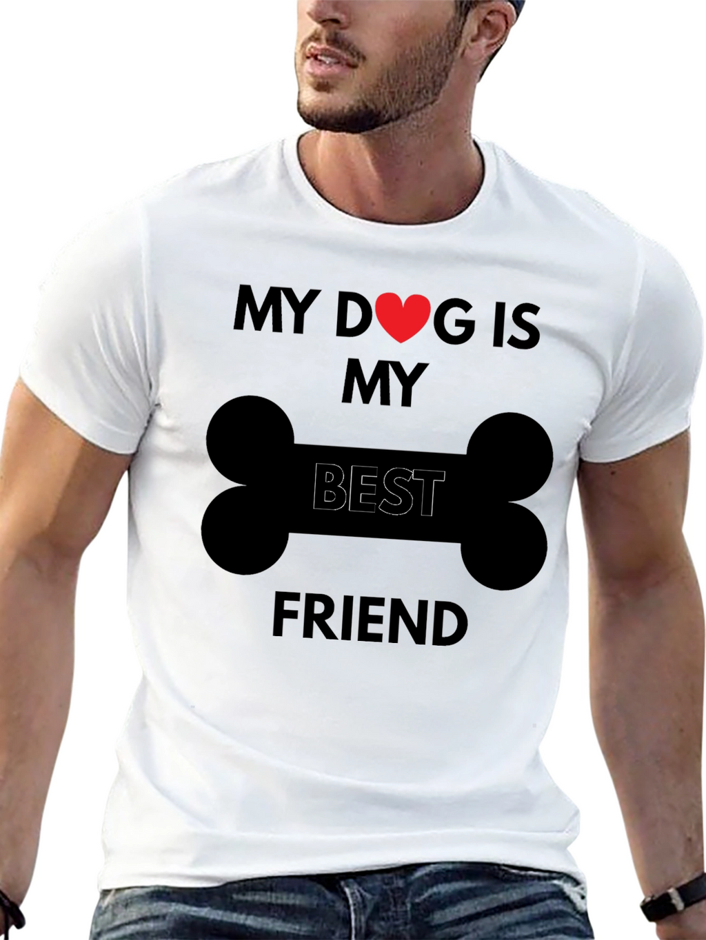 My Dog is My Best Friend T-Shirt