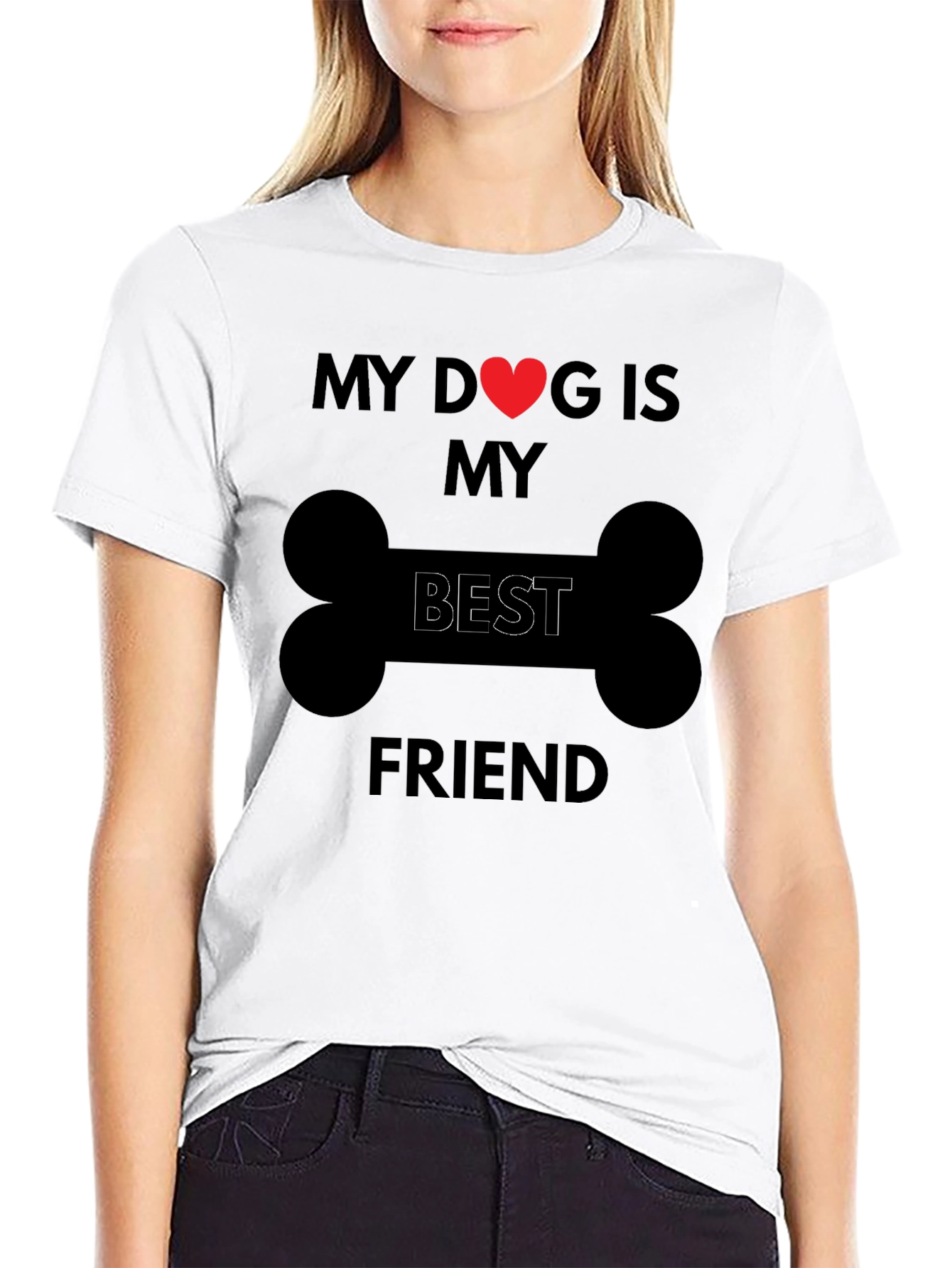 My Dog is My Best Friend T-Shirt