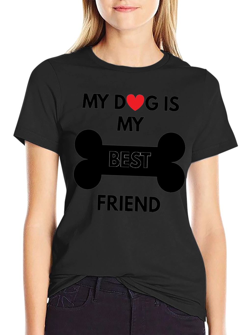 My Dog is My Best Friend T-Shirt