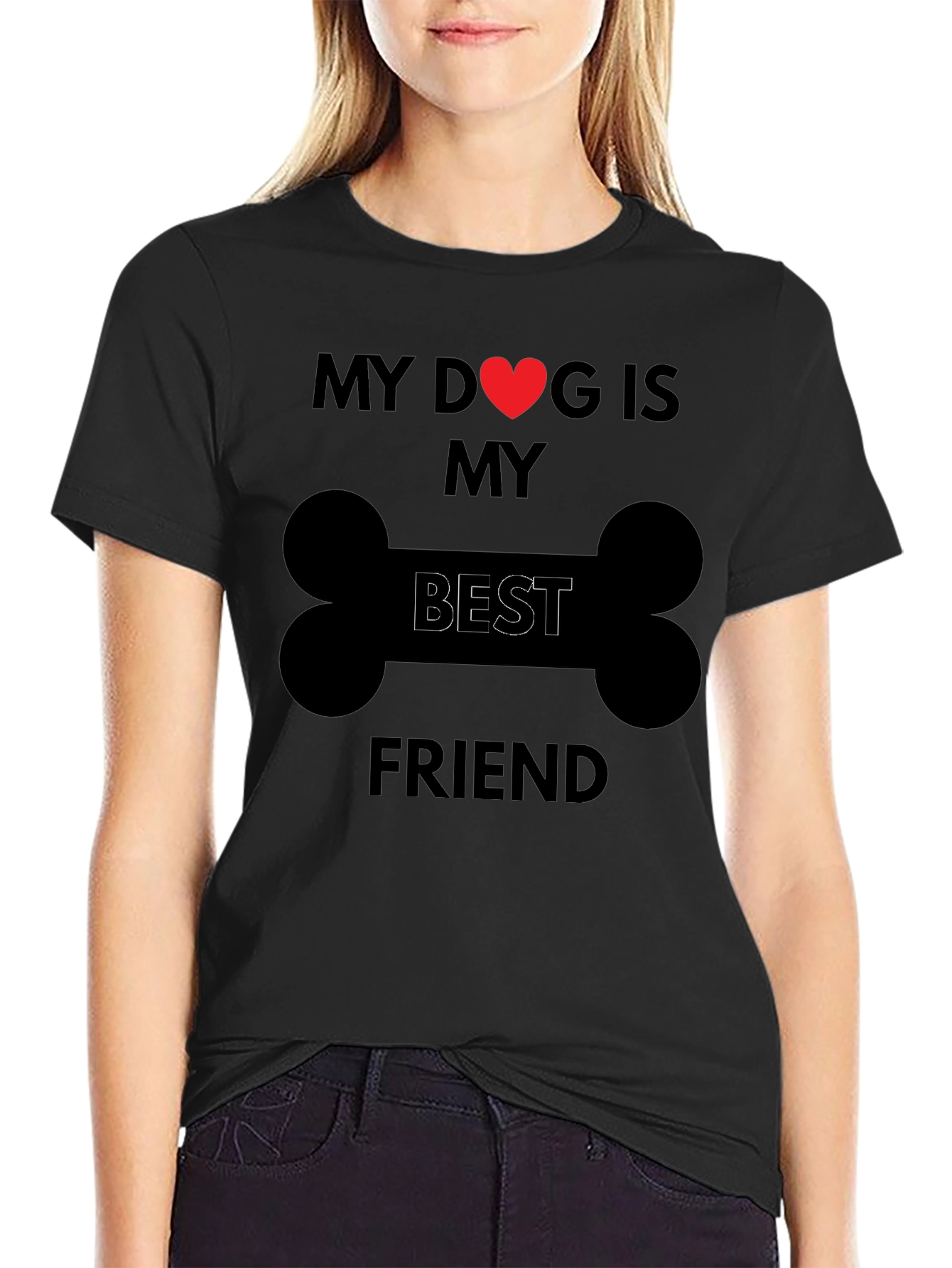 My Dog is My Best Friend T-Shirt