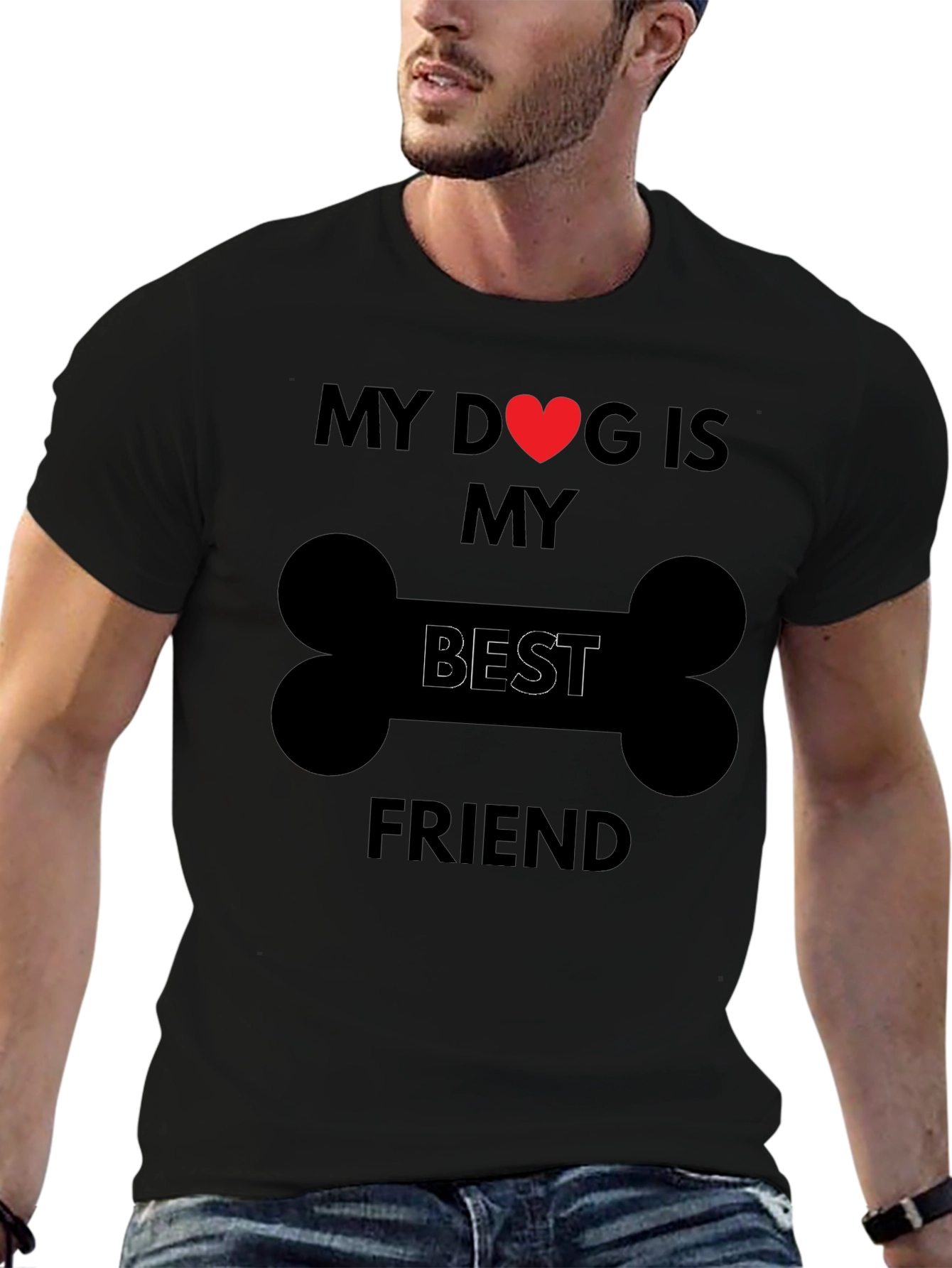 My Dog is My Best Friend T-Shirt