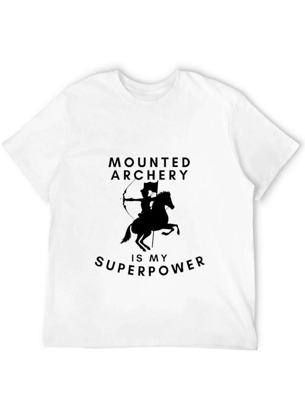 Mounted Archery is My Superpower T-Shirt