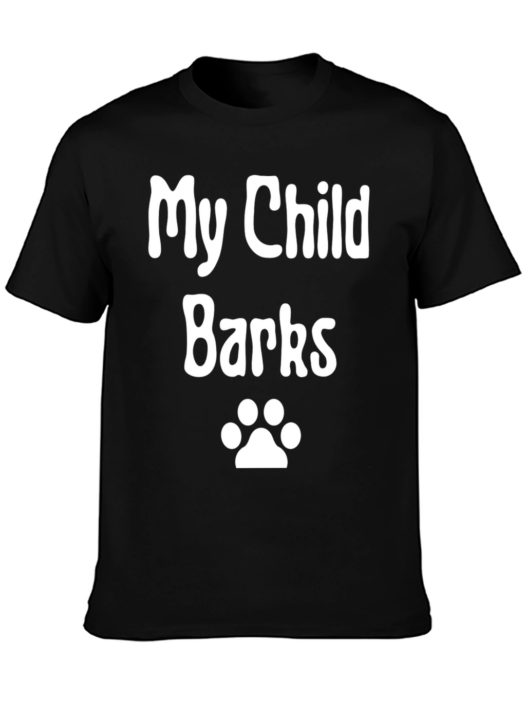 My Child Barks - Dog Paw Print Novelty T-Shirt