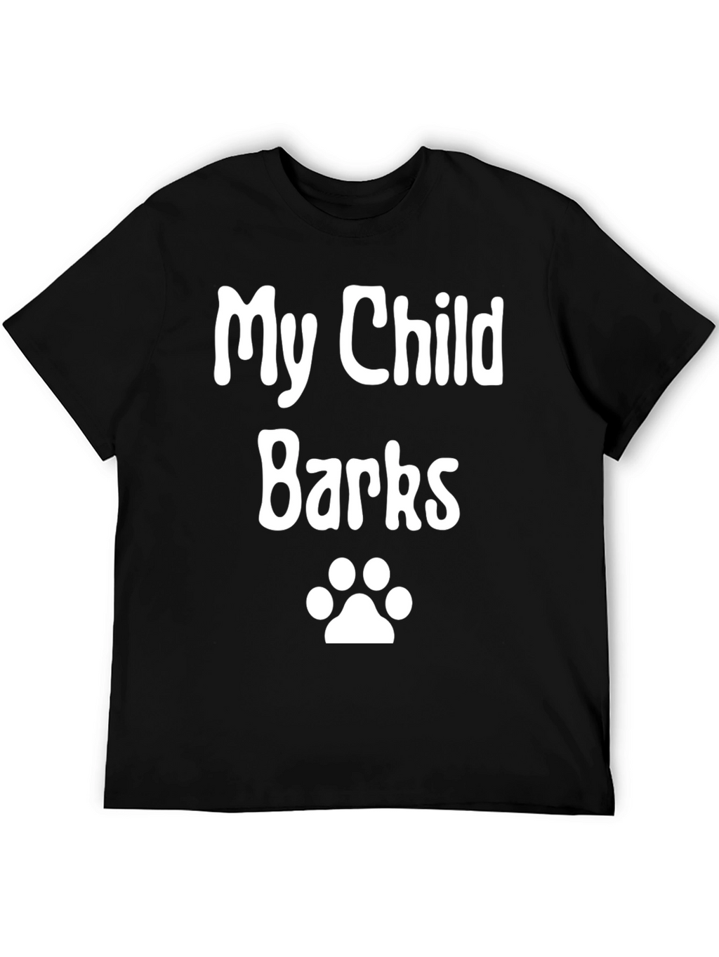 My Child Barks - Dog Paw Print Novelty T-Shirt
