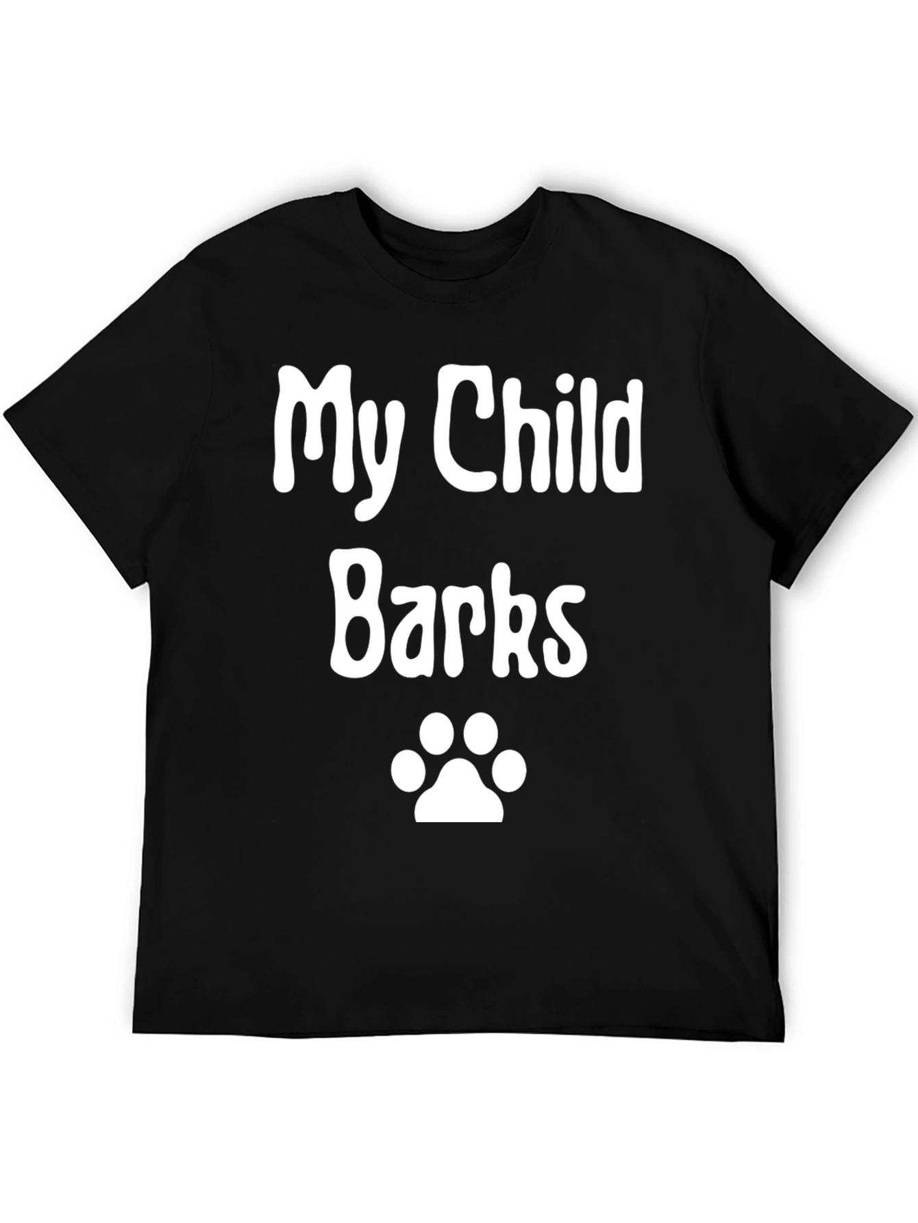 My Child Barks - Dog Paw Print Novelty T-Shirt