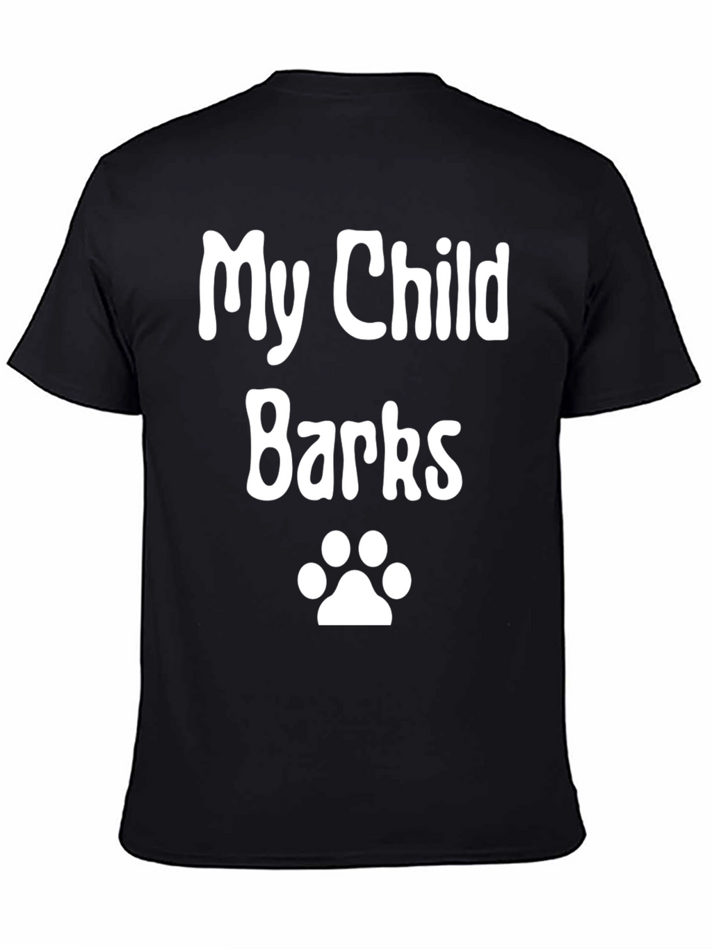 My Child Barks - Dog Paw Print Novelty T-Shirt