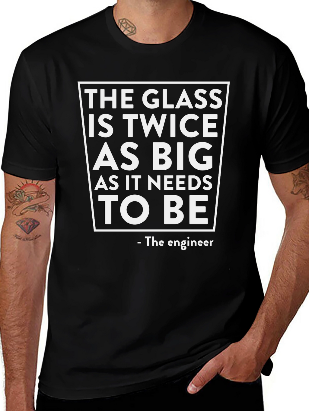 Funny Engineer T-Shirt: The Glass is Twice as Big