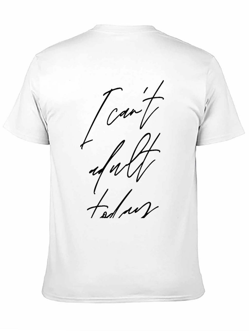 I Cant Adult Today Black Graphic Tee