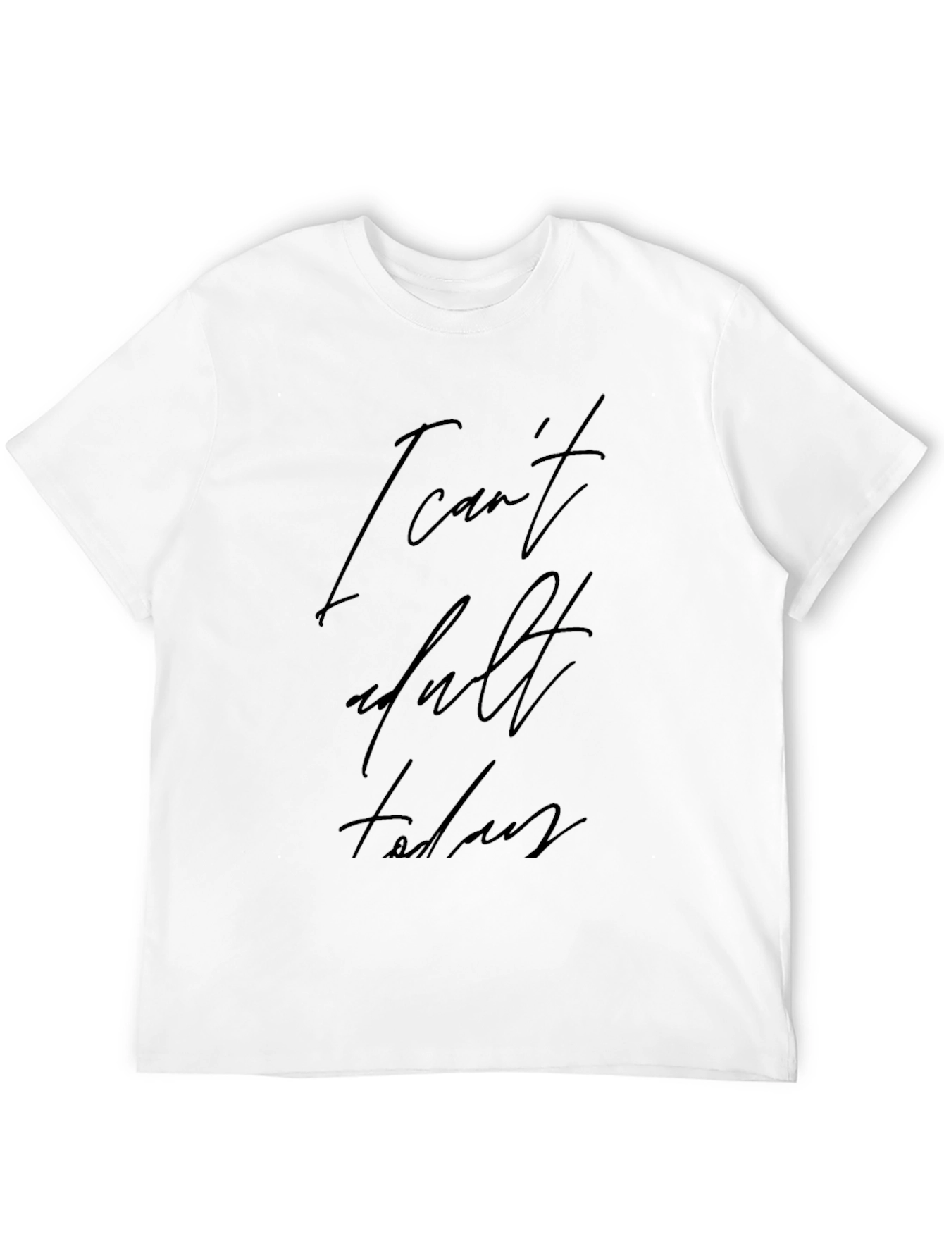 I Cant Adult Today Black Graphic Tee