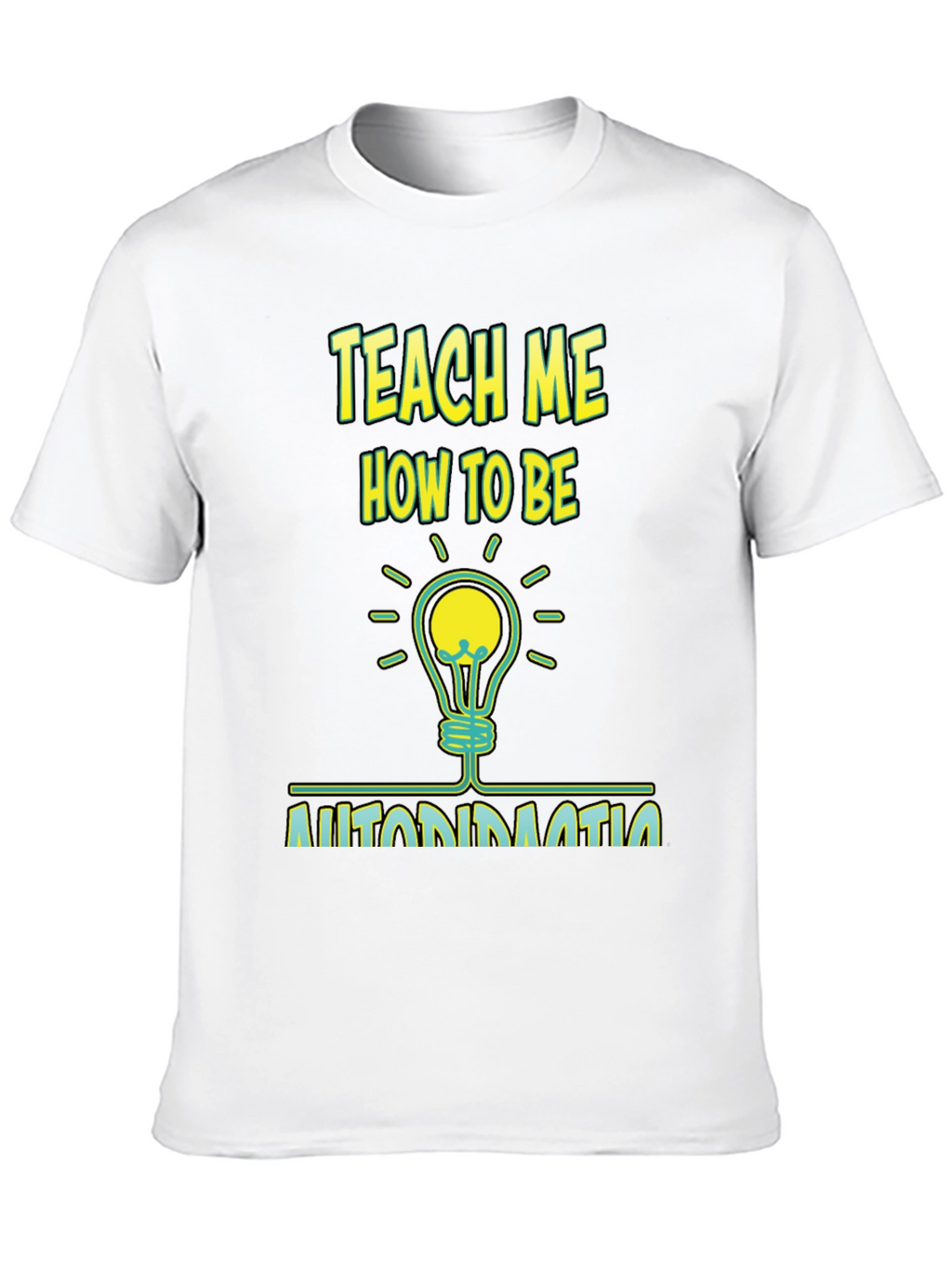 Teach Me How To Be Automation T-Shirt