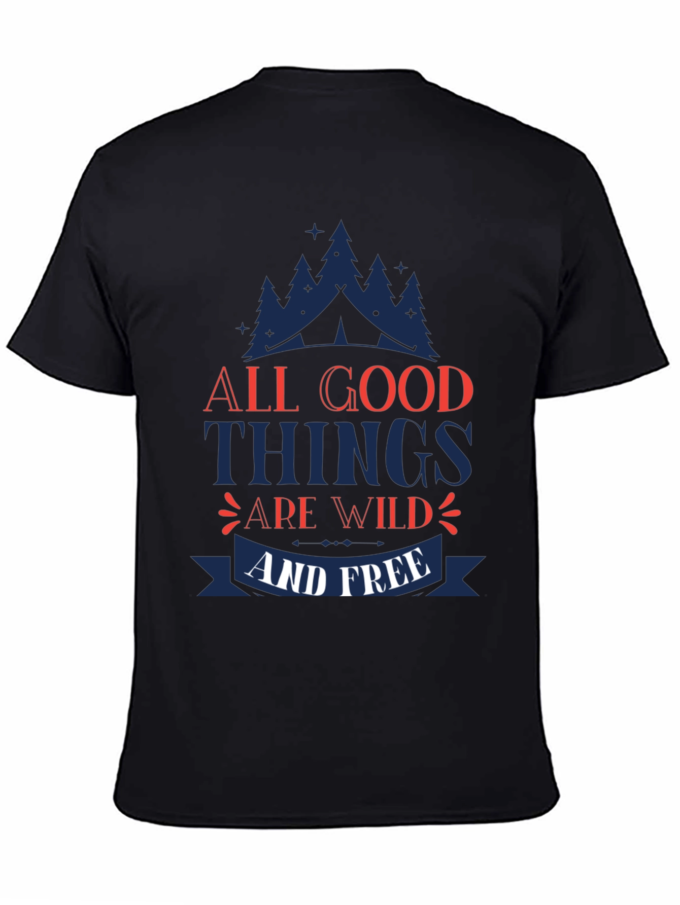 All Good Things Are Wild & Free Graphic Tee