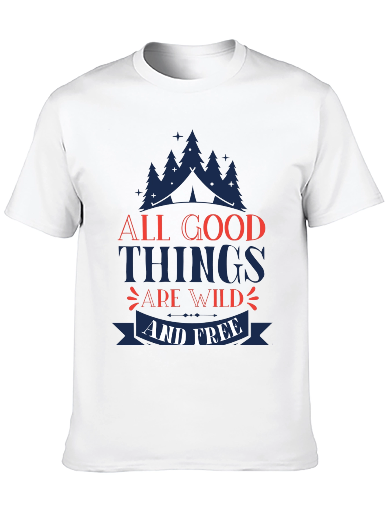 All Good Things Are Wild & Free Graphic Tee
