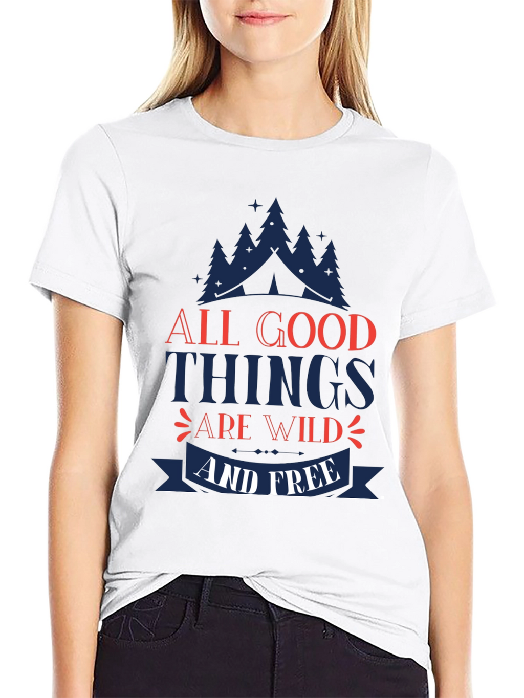 All Good Things Are Wild & Free Graphic Tee