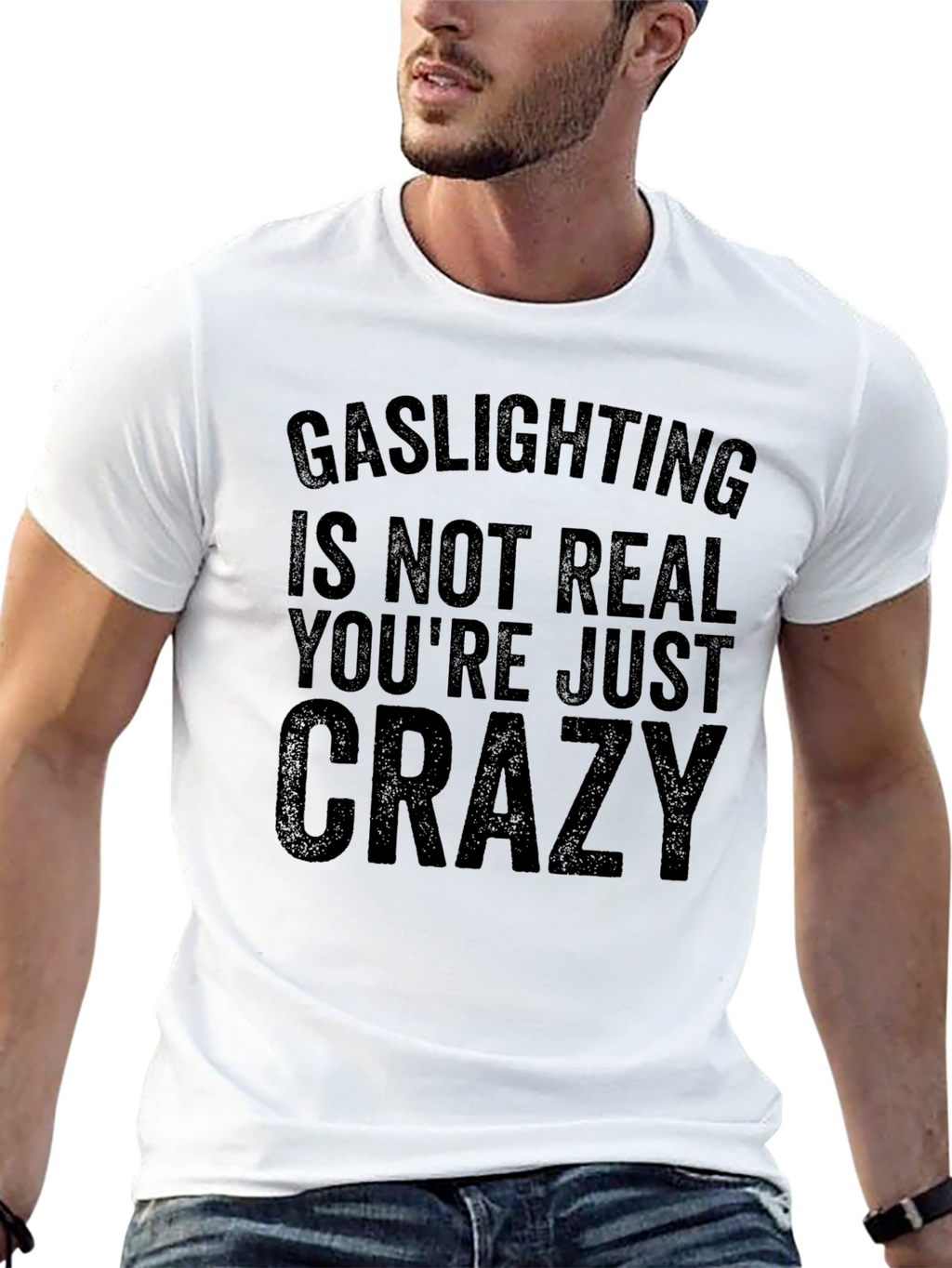 Gaslighting is Not Real Graphic T-Shirt
