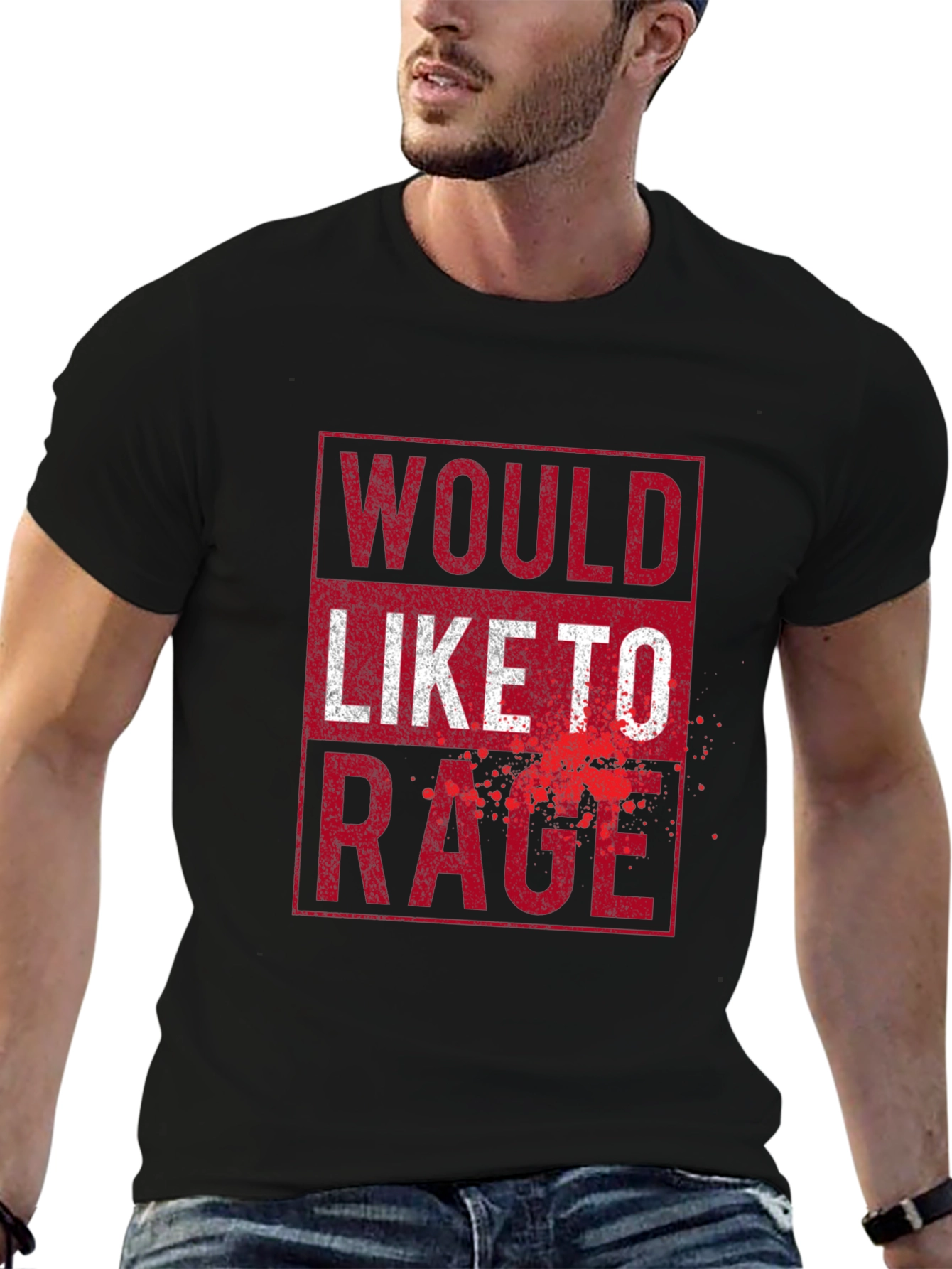 Would Like To Rage - Graphic Tee