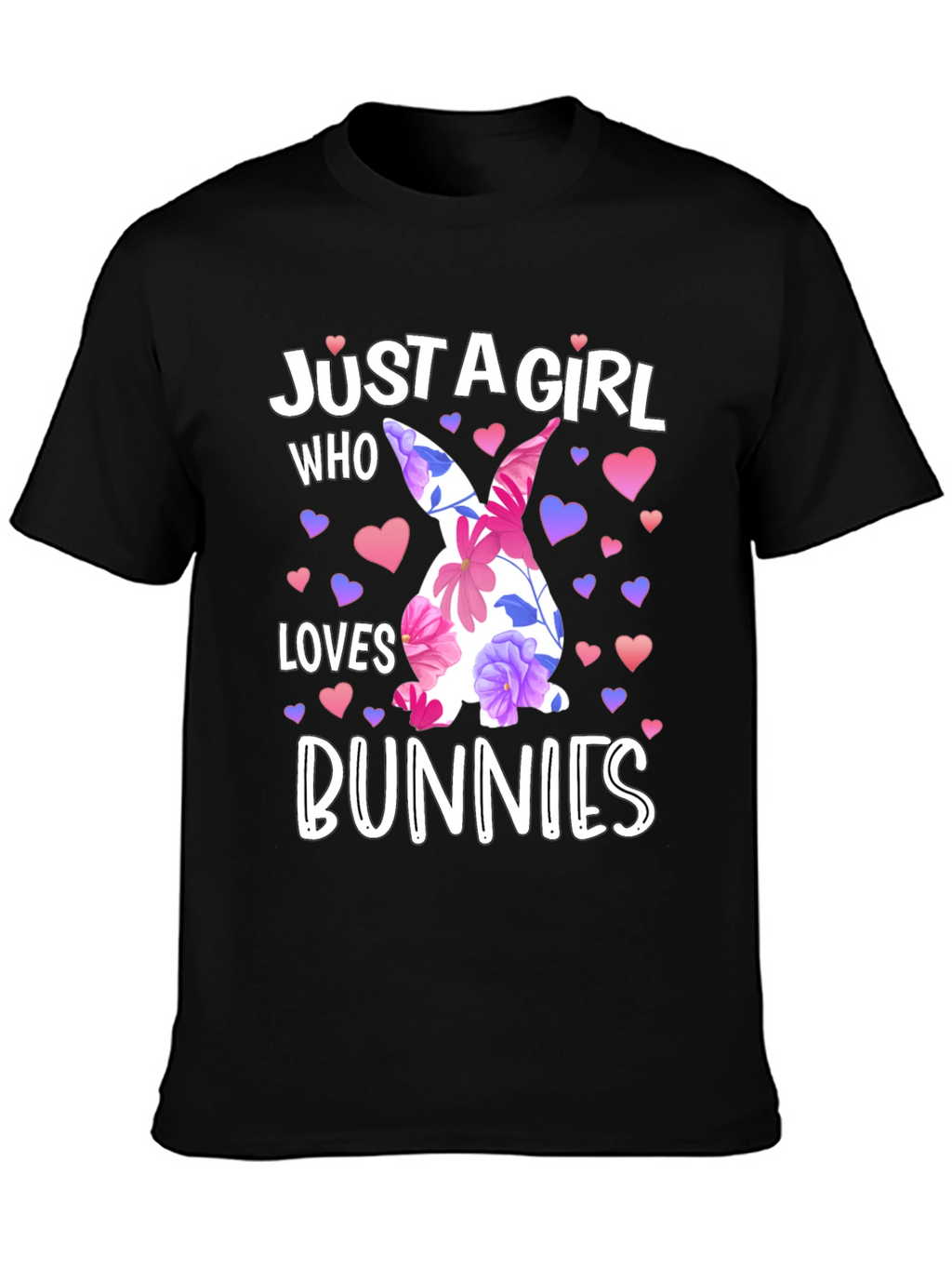 Just A Girl Who Loves Bunnies Easter T-Shirt