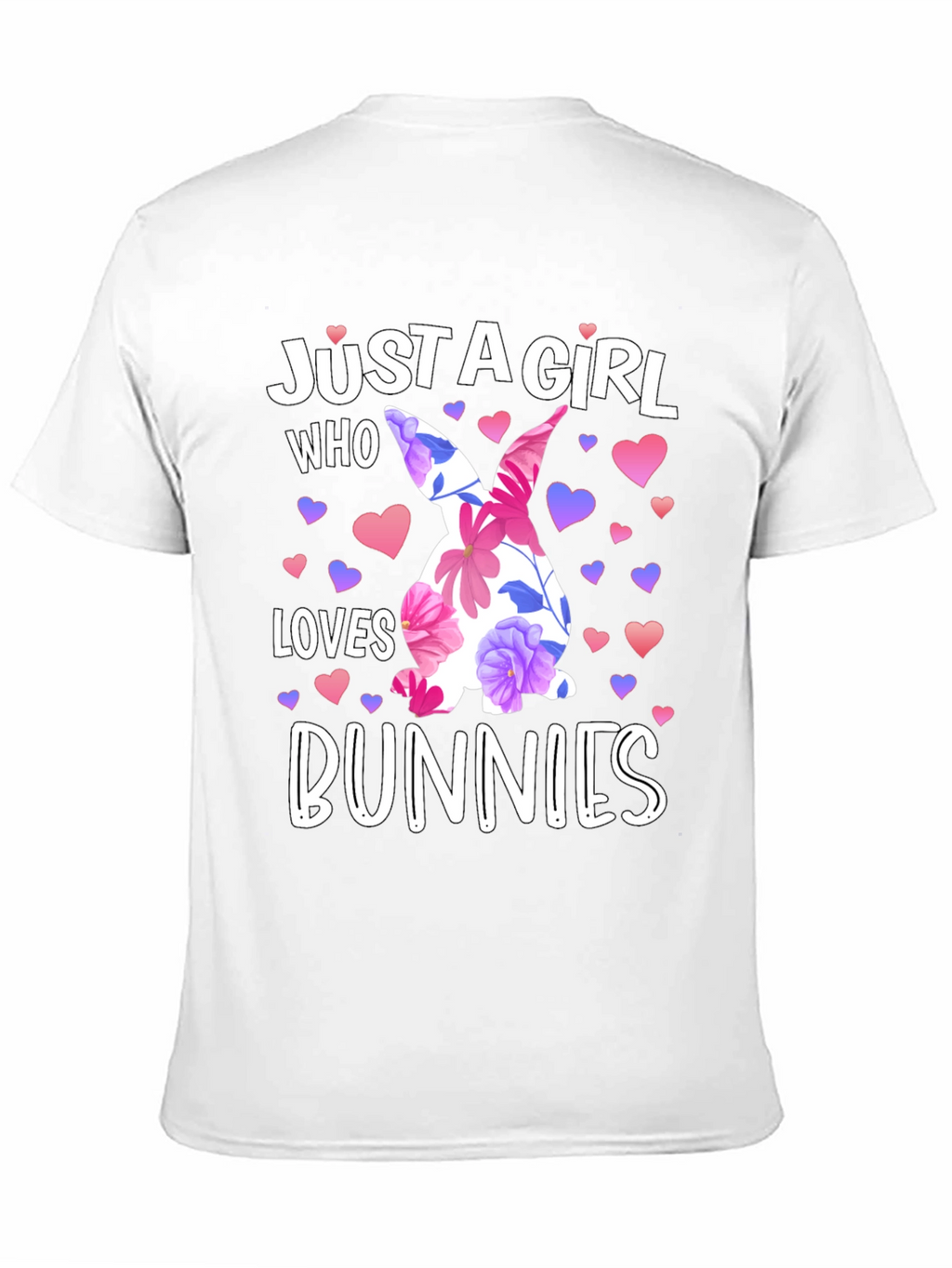 Just A Girl Who Loves Bunnies Easter T-Shirt