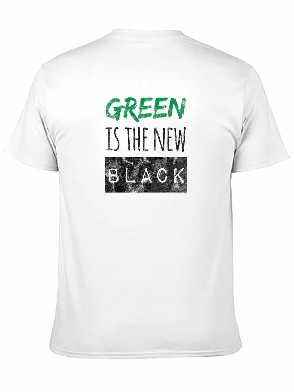 Green is the New Black T-Shirt