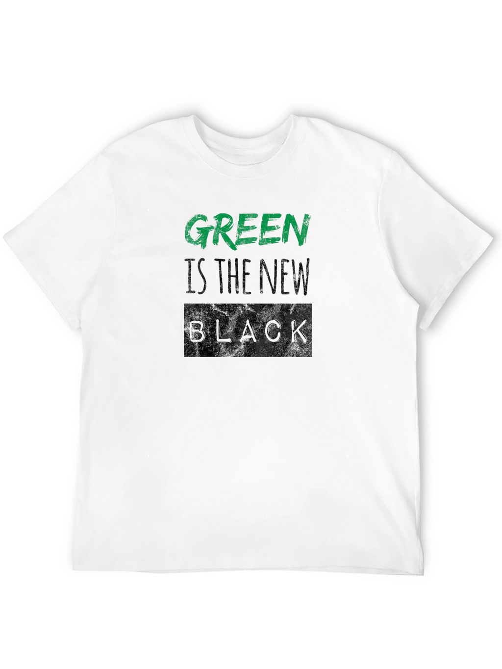 Green is the New Black T-Shirt