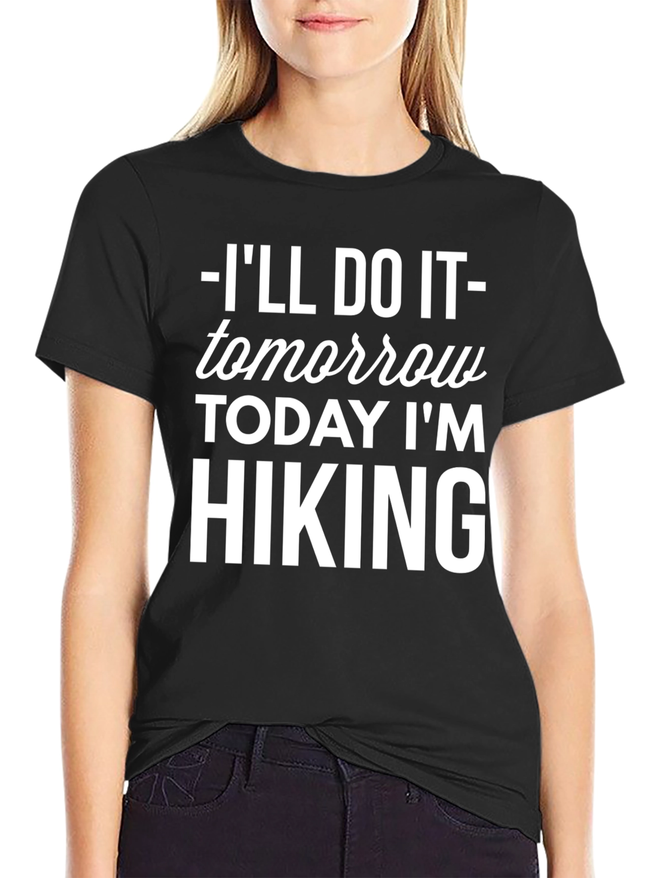 Hiking Tomorrow T-Shirt - Funny Hiking Shirt