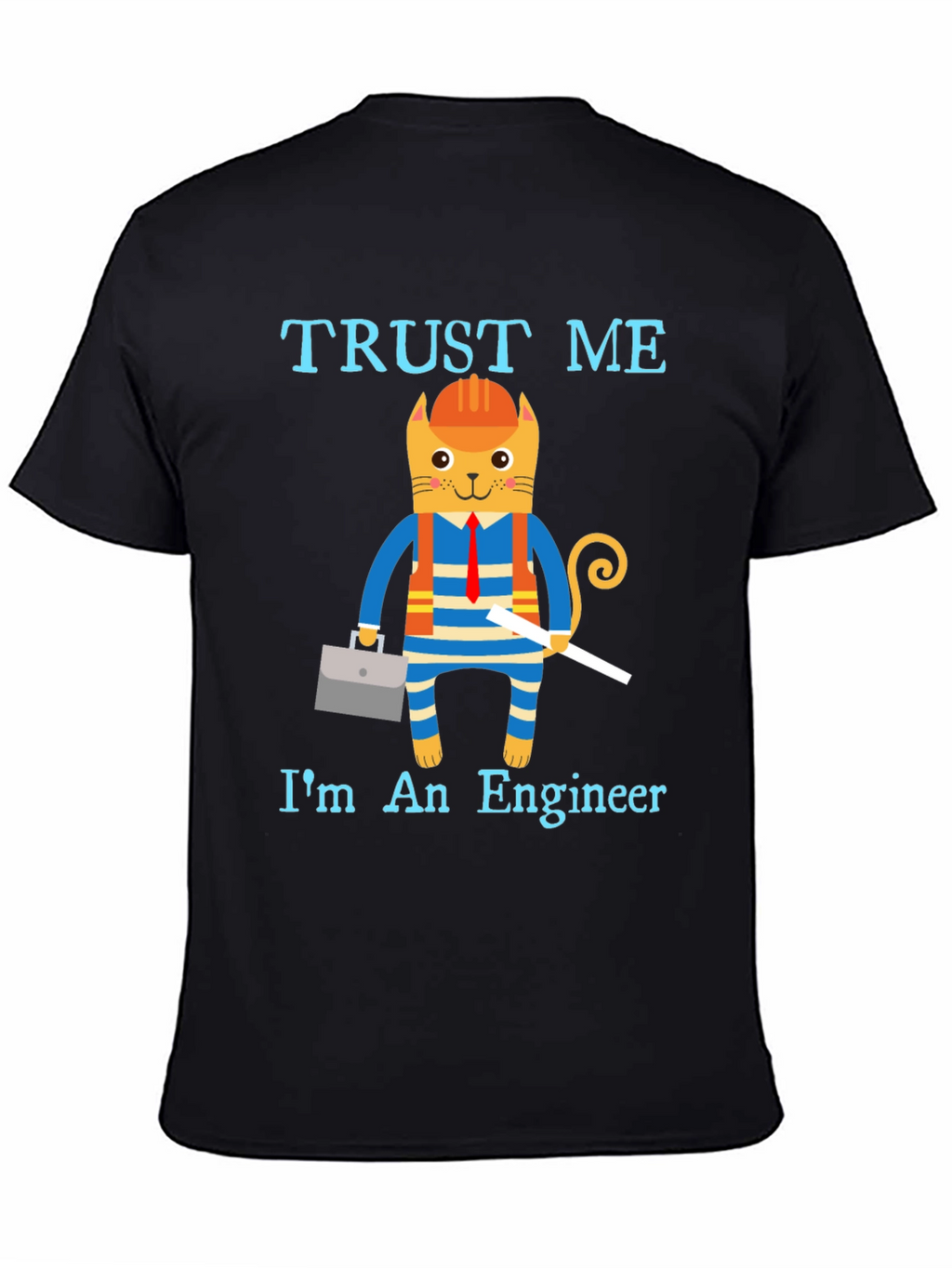 Trust Me Im an Engineer Funny Cat T-Shirt