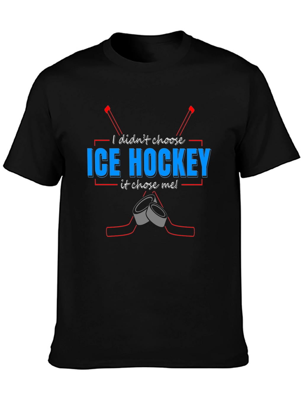 Ice Hockey Chose Me T-Shirt - Black Tee