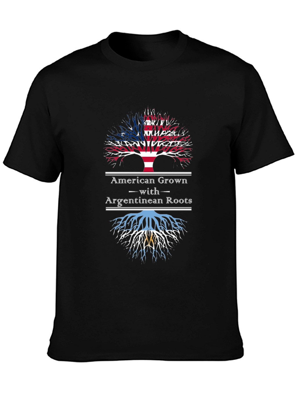 American Grown with Argentine Roots T-Shirt